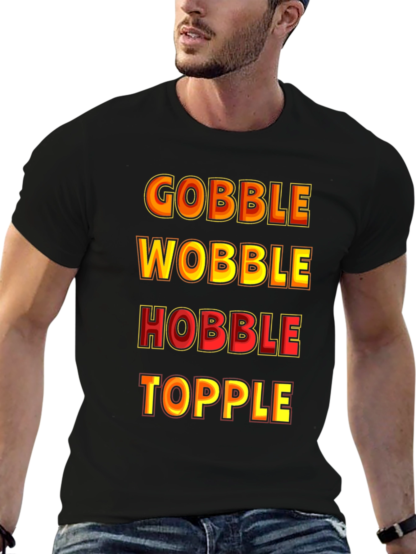 Gobble Wobble Hobble Topple Thanksgiving T-Shirt - 6