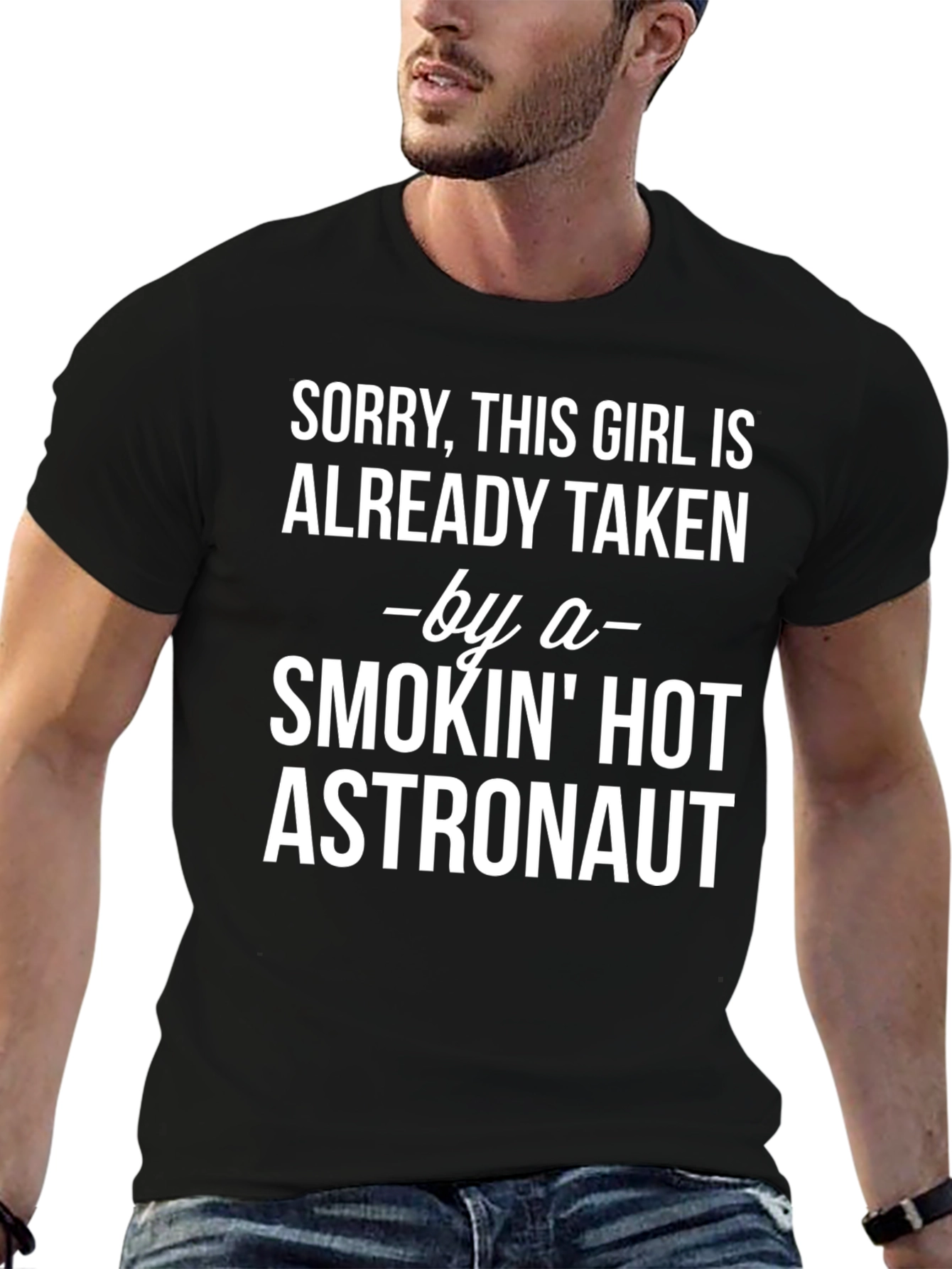 Black Sorry Taken by Hot Astronaut Graphic Tee view 6