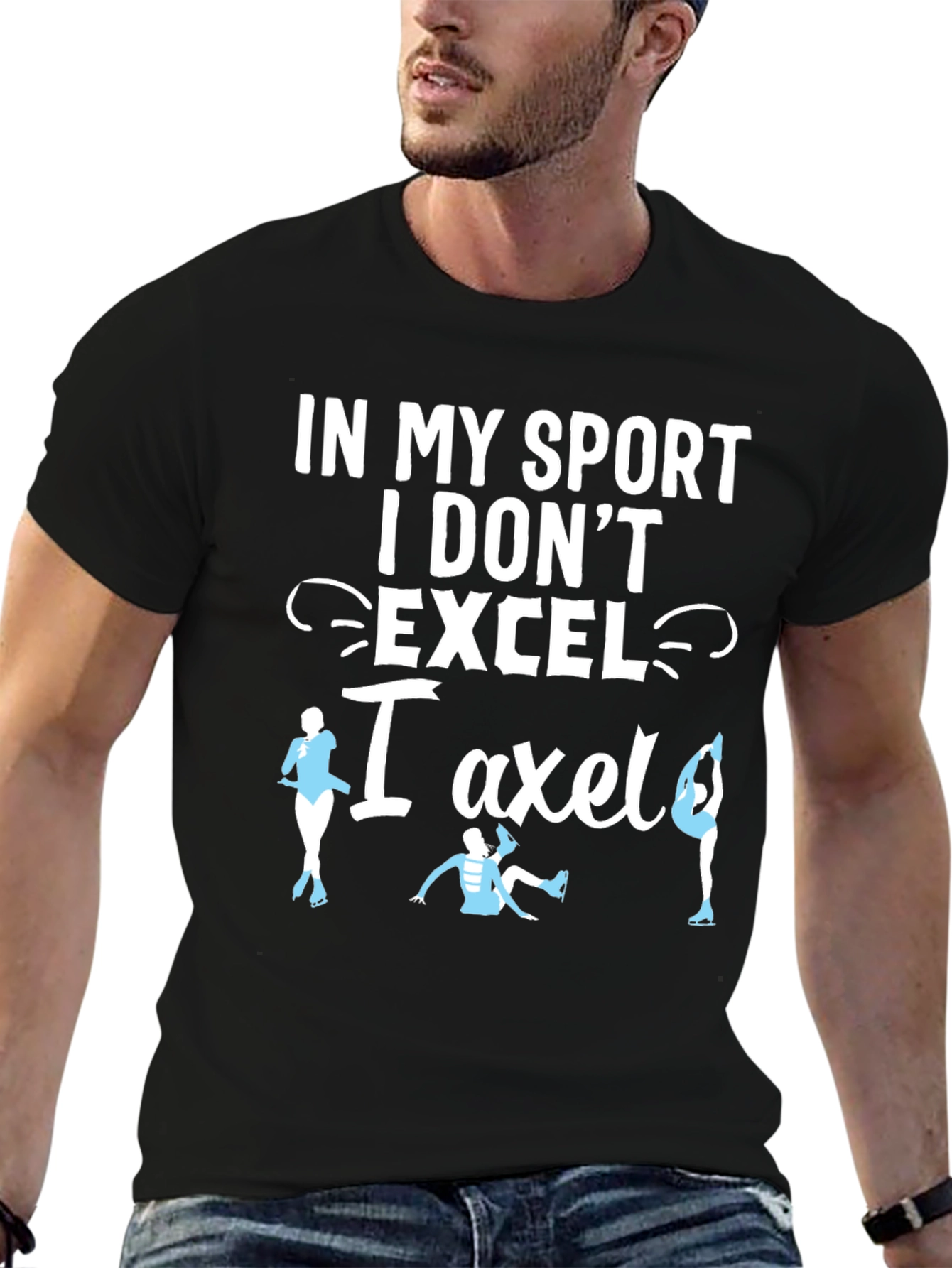 Black Funny Figure Skating T-Shirt - I Don't Excel, I Axle! view 6