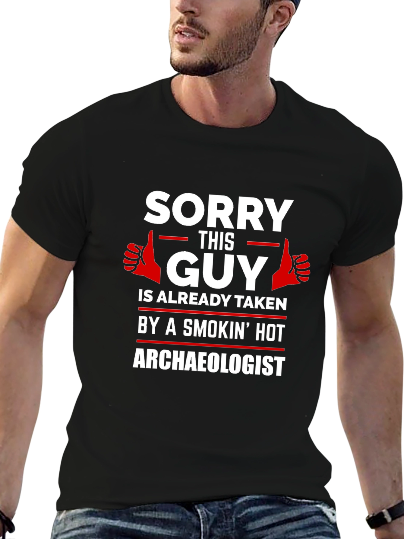 Black Sorry This Guy is Taken by Hot Archaeologist T-Shirt view 6