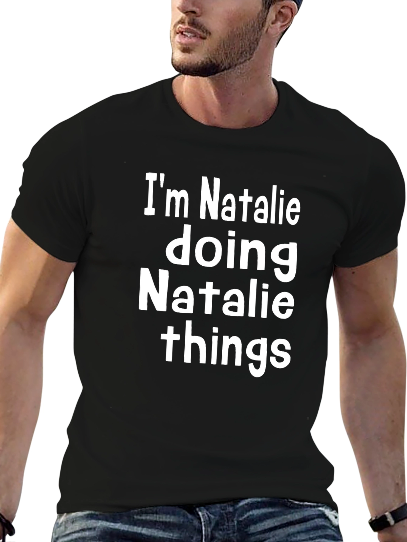 Black I'm Natalie Doing Natalie Things Black T-Shirt view 6