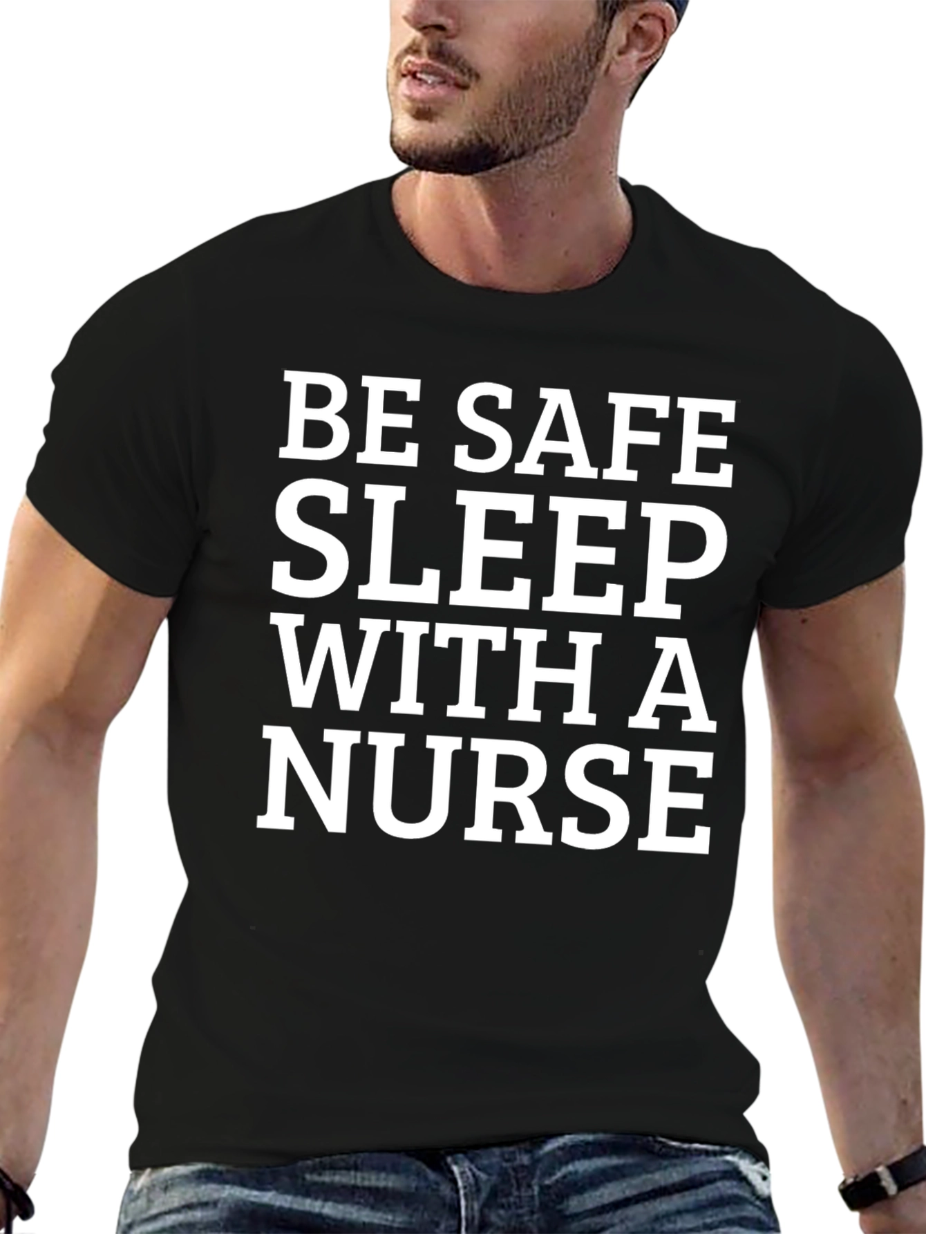 Black Be Safe Sleep With a Nurse T-Shirt view 6