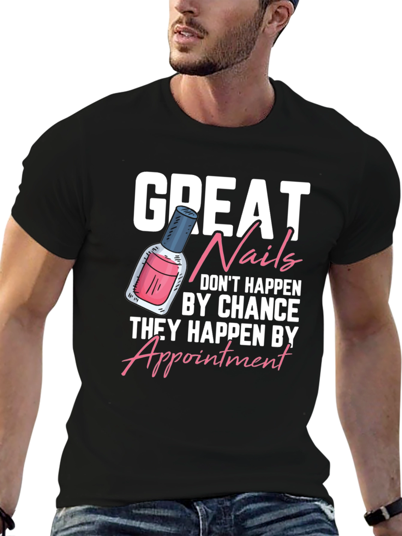Black Great Nails T-Shirt - Appointment Design view 6
