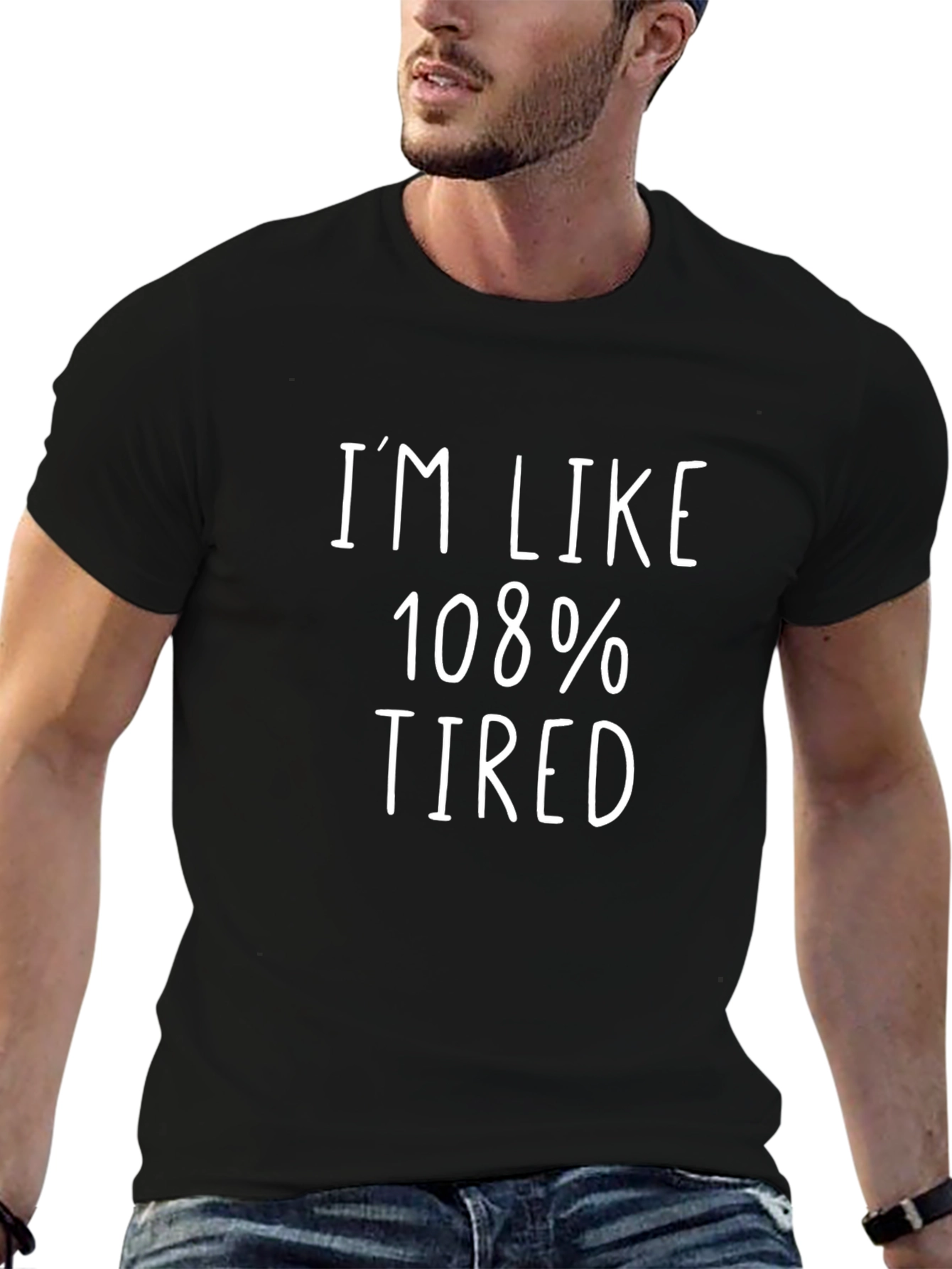 Black I'm Like 108% Tired Graphic T-Shirt view 6