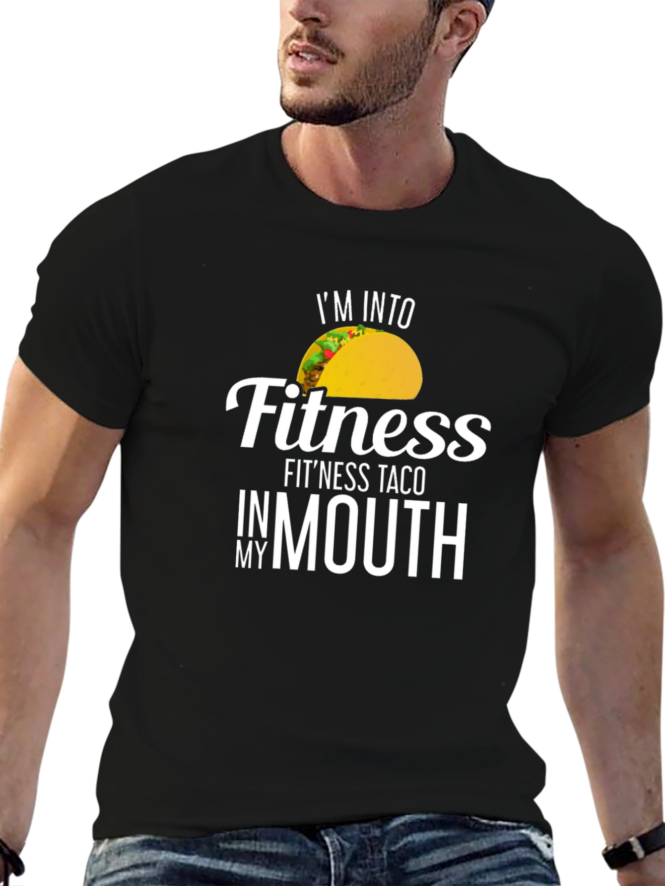 I'm Into Fitness Fit'ness Taco T-Shirt - 6