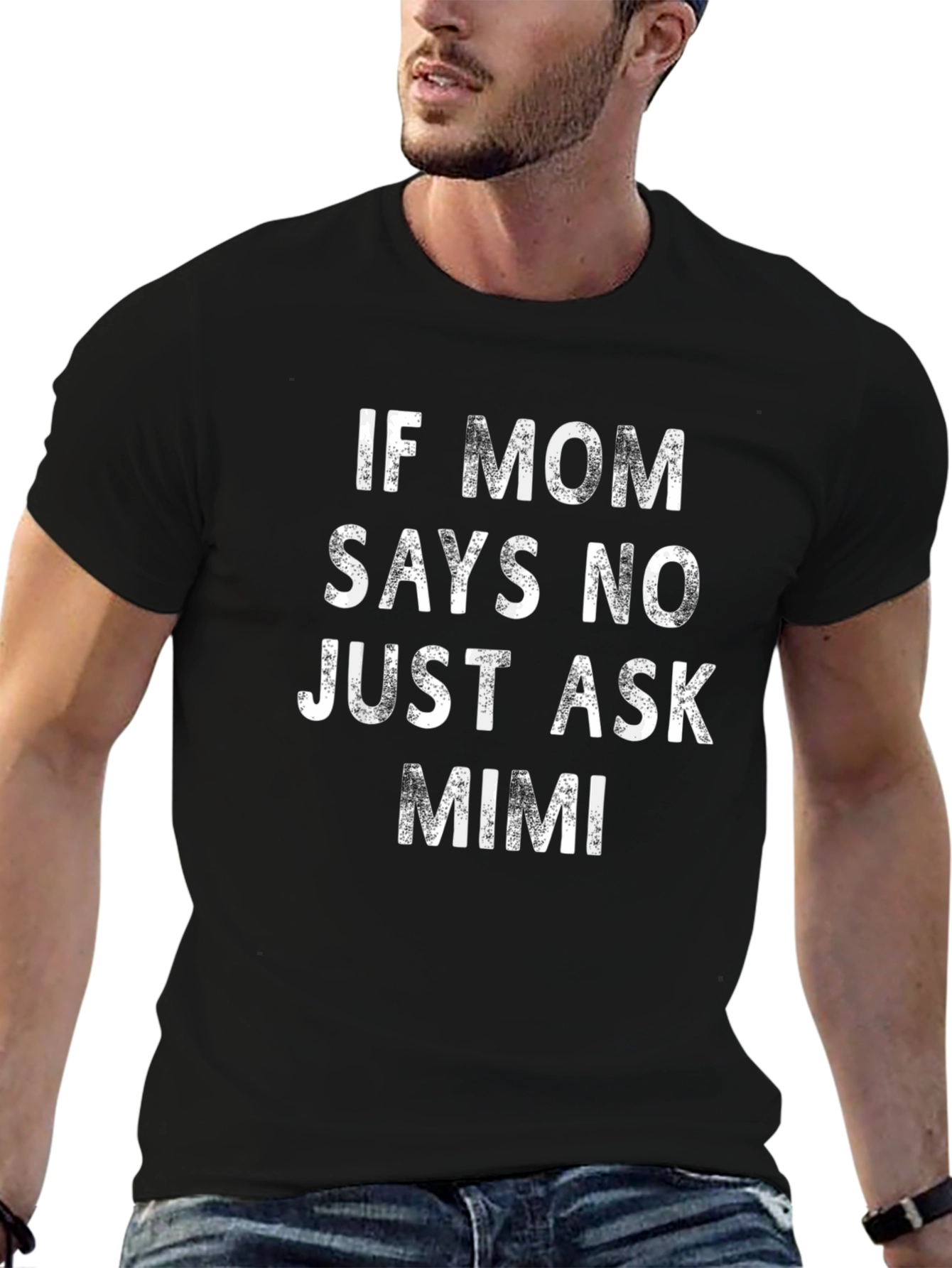 Black If Mom Says No, Ask Mimi T-Shirt view 6