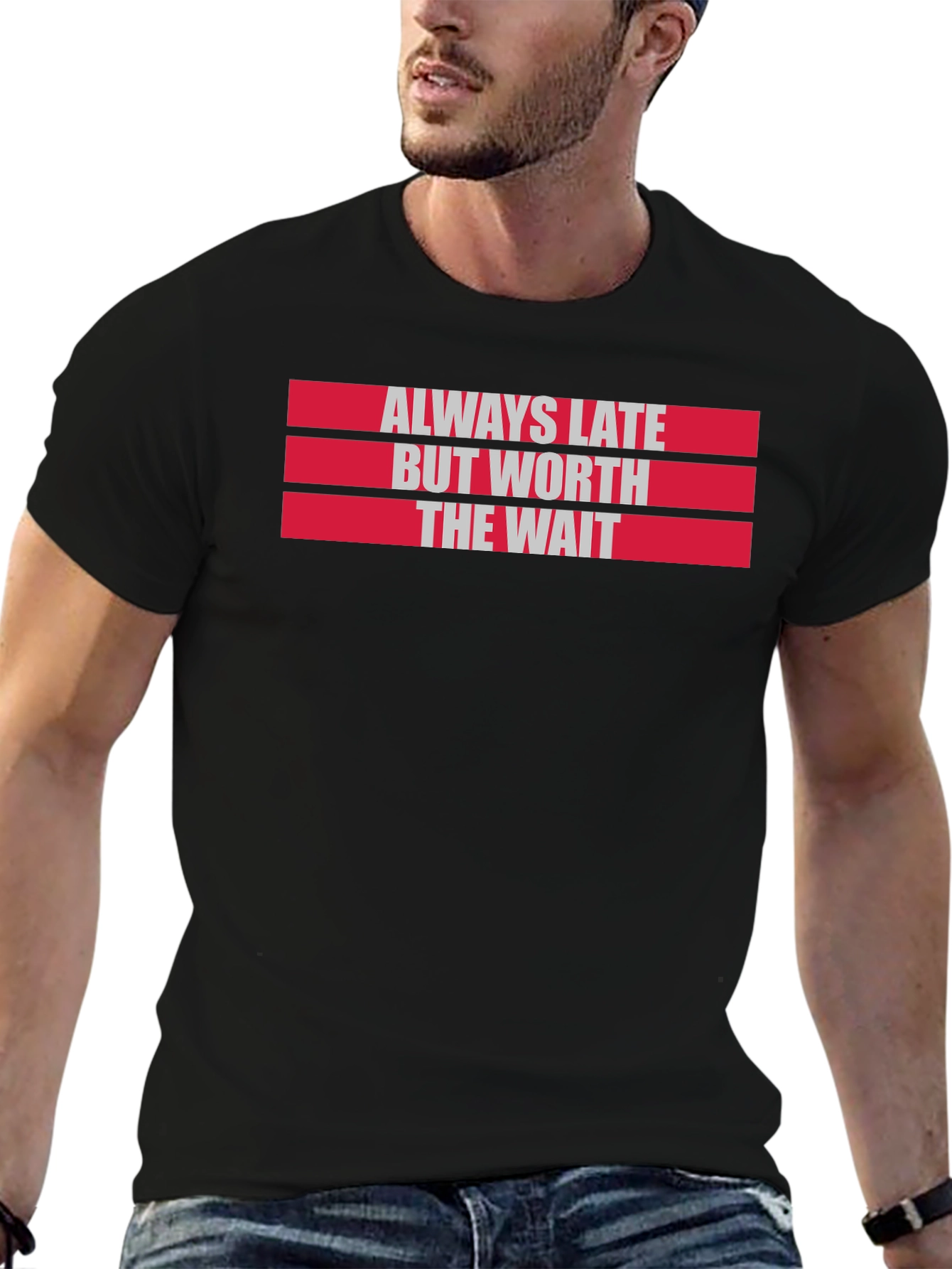 Black Always Late Worth the Wait Graphic Tee view 6