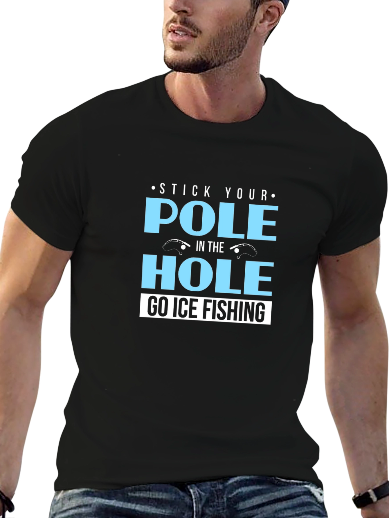 Black Stick Your Pole in the Hole T-Shirt Ice Fishing view 6