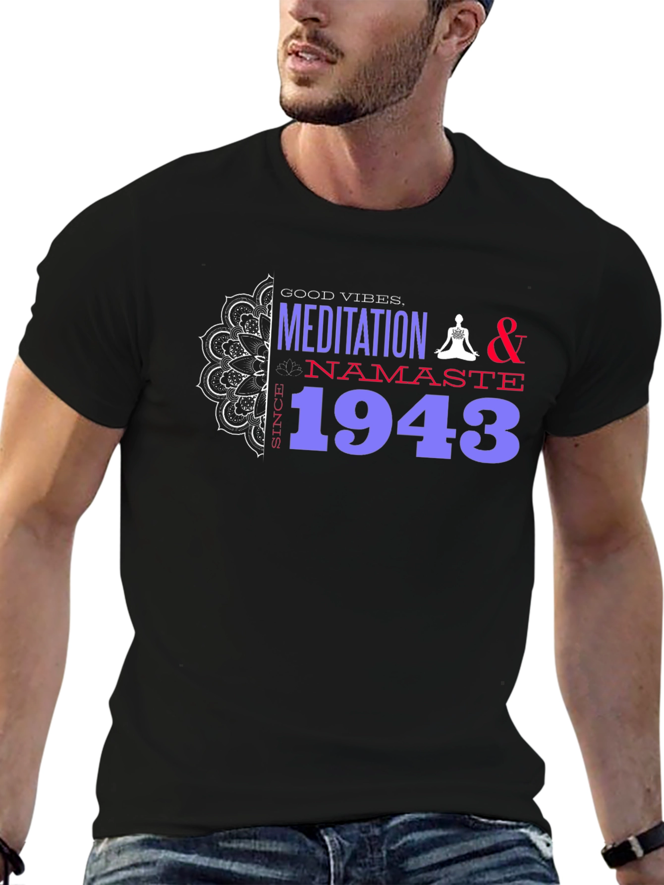 Black Meditation & Namaste T-Shirt - Good Vibes Since 1943 view 6