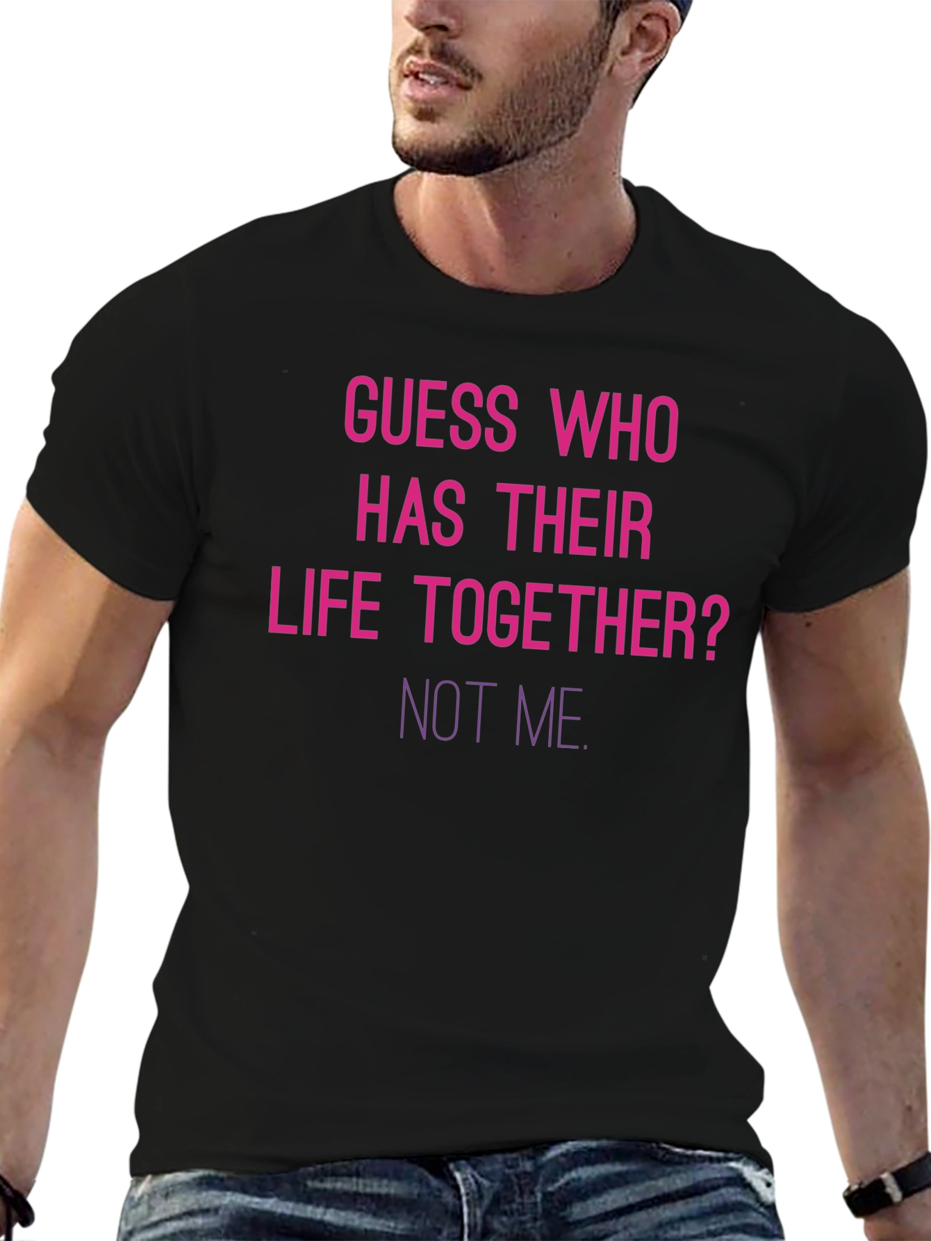 Guess Who Not Me Funny T-Shirt - 6
