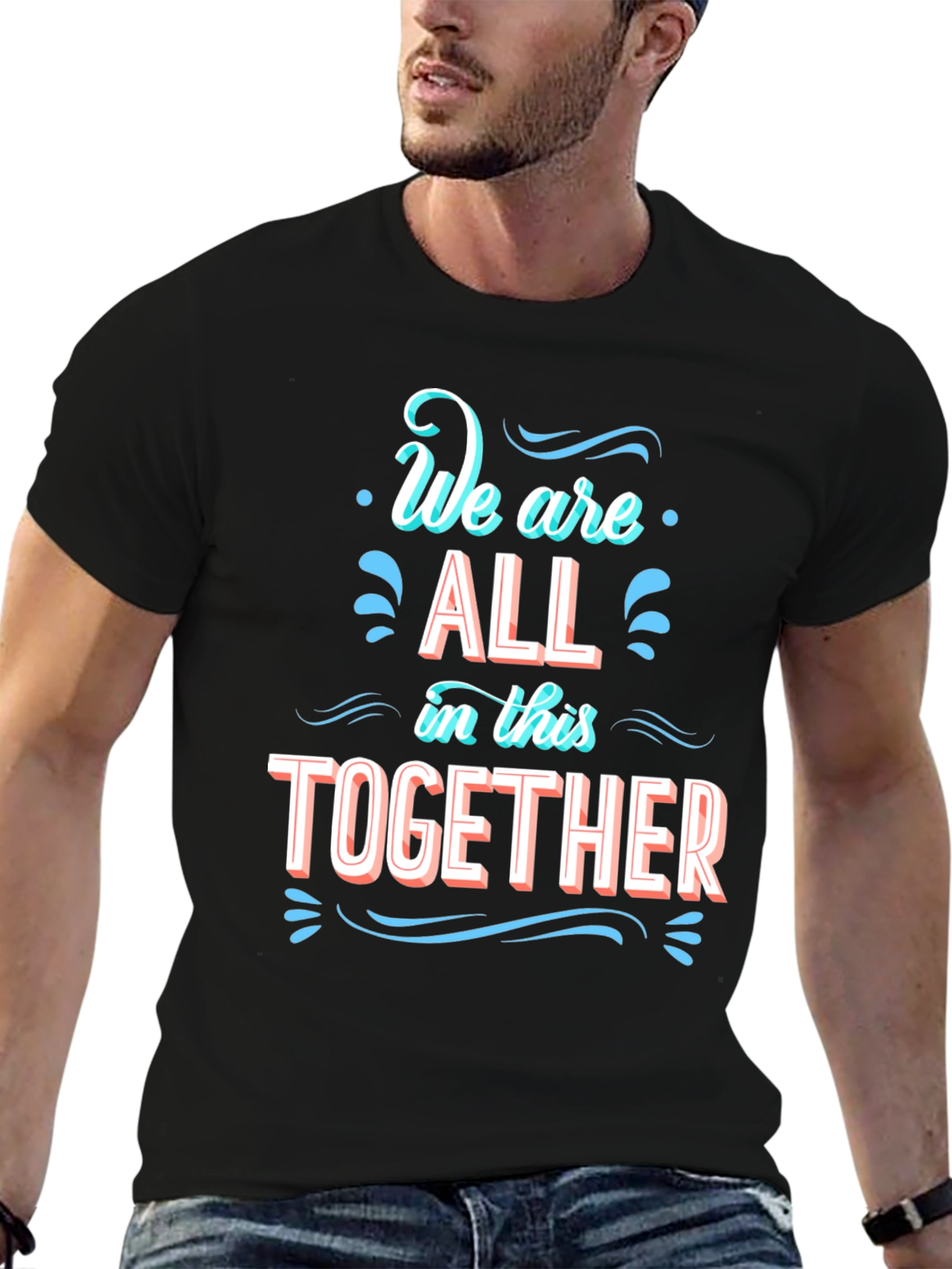 We Are All In This Together Black T-Shirt - 6
