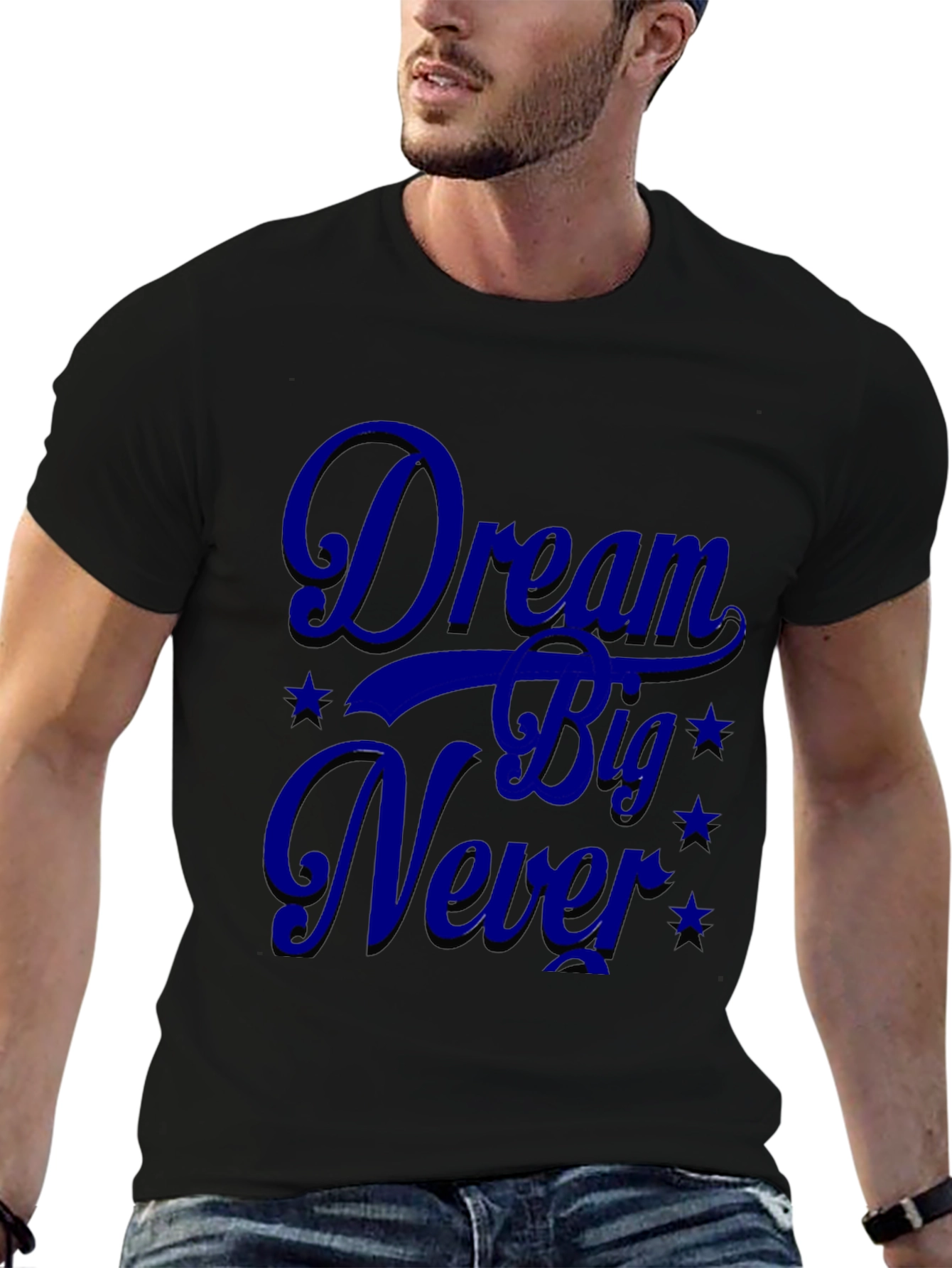 Dream Big Never T-Shirt - 6