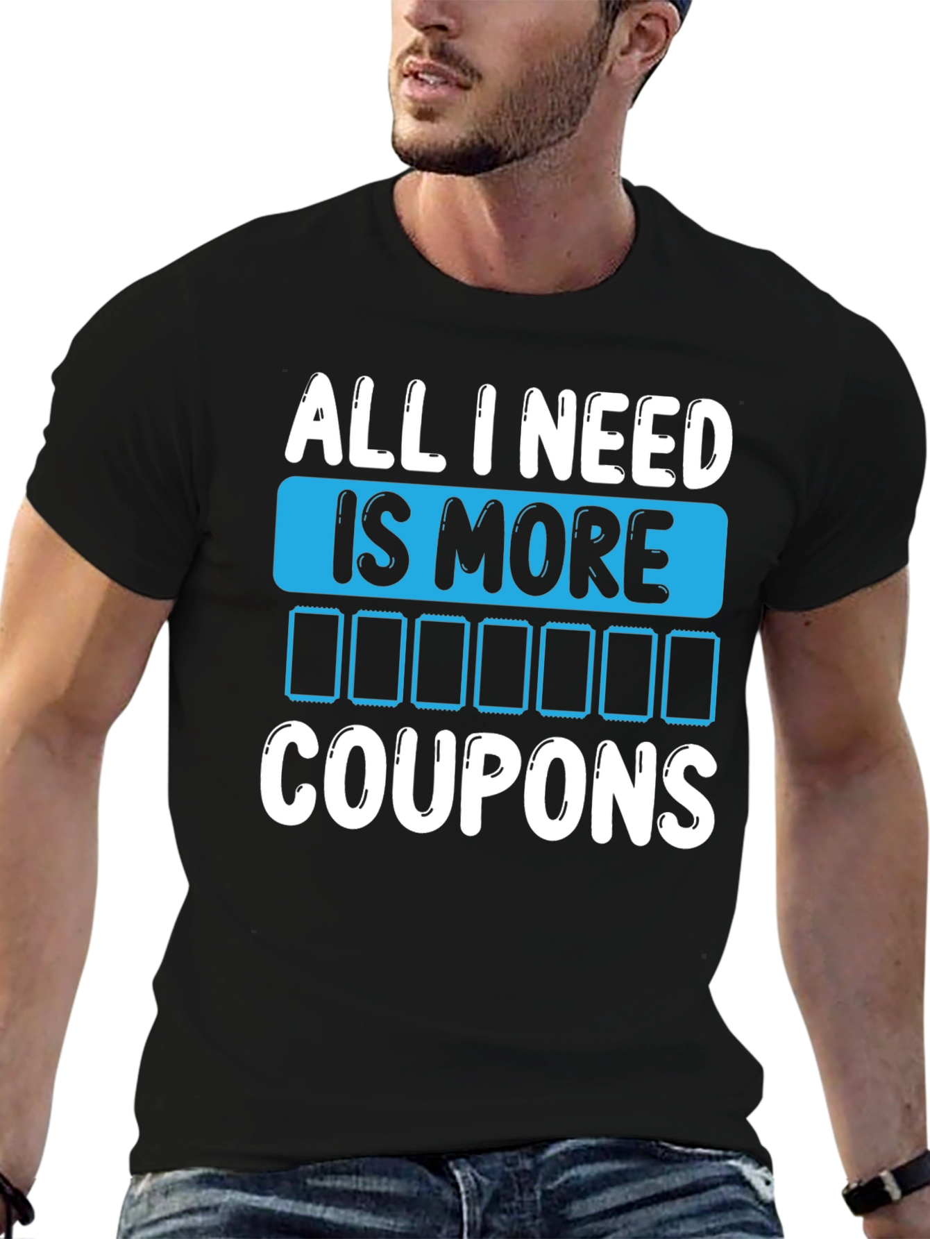 Black Funny 'All I Need Is More Coupons' Graphic T-Shirt view 6