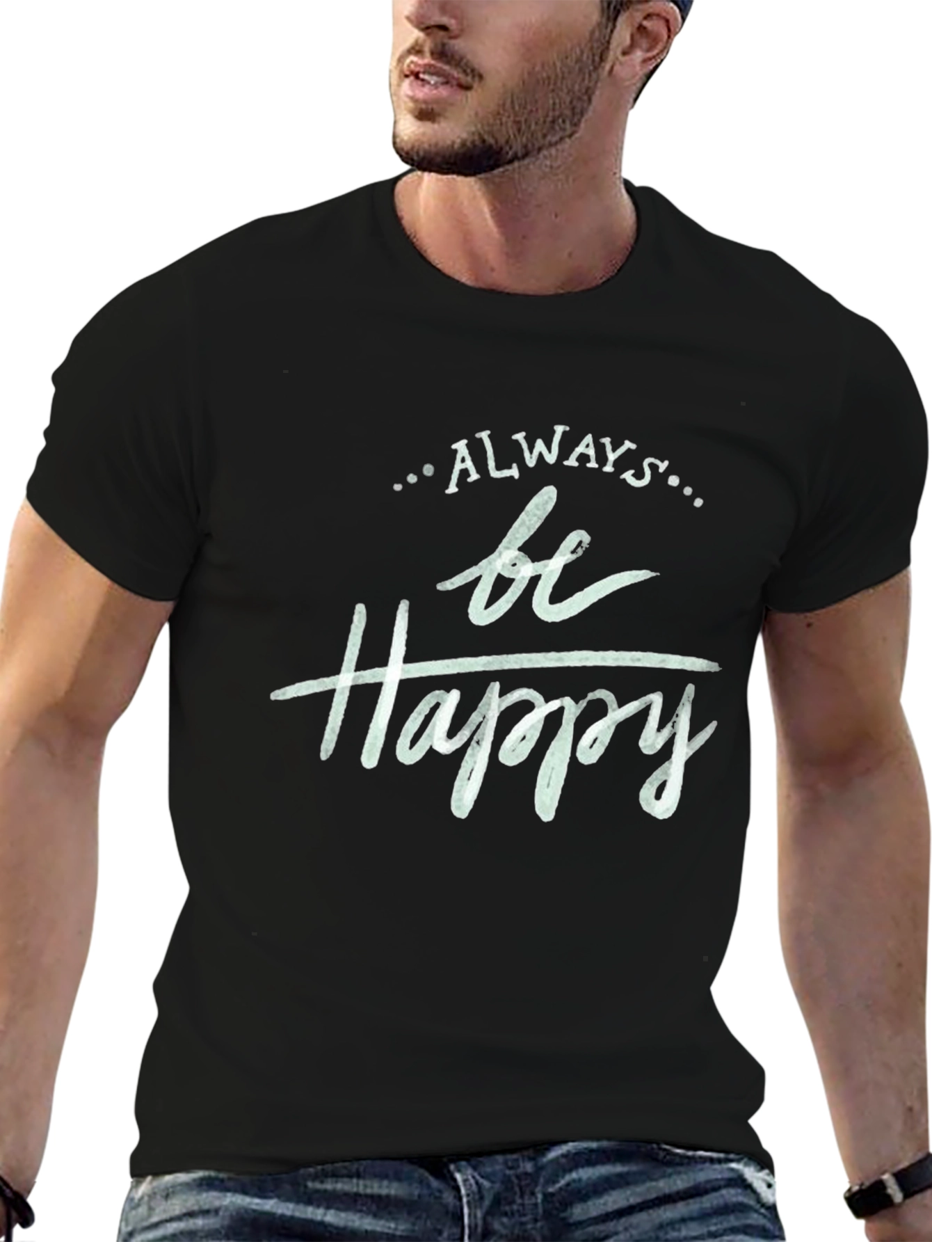 Black Always Be Happy Graphic T-Shirt view 6
