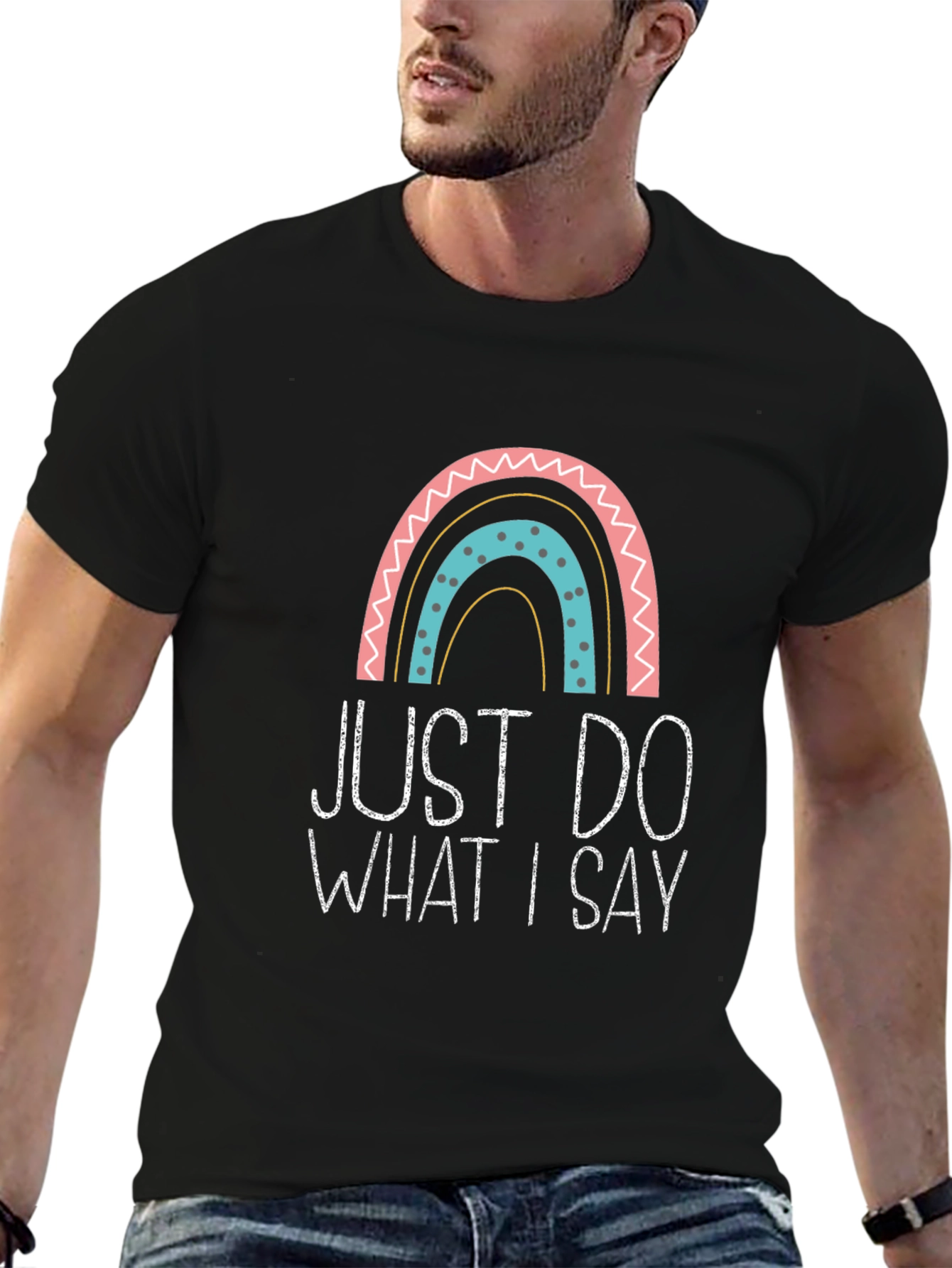Black Just Do What I Say Rainbow T-Shirt view 6