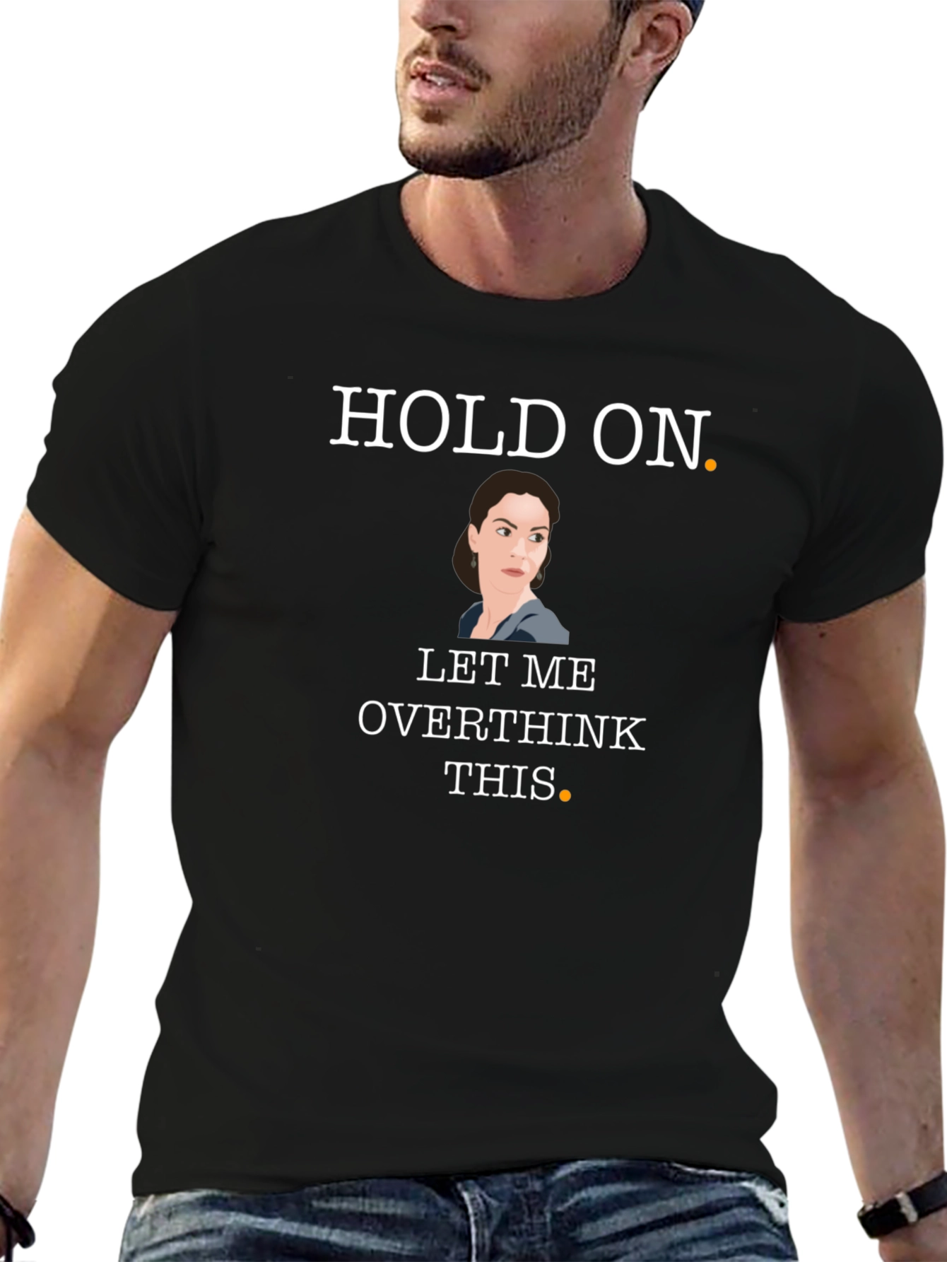 Black Hold On, Let Me Overthink This Black T-Shirt view 6