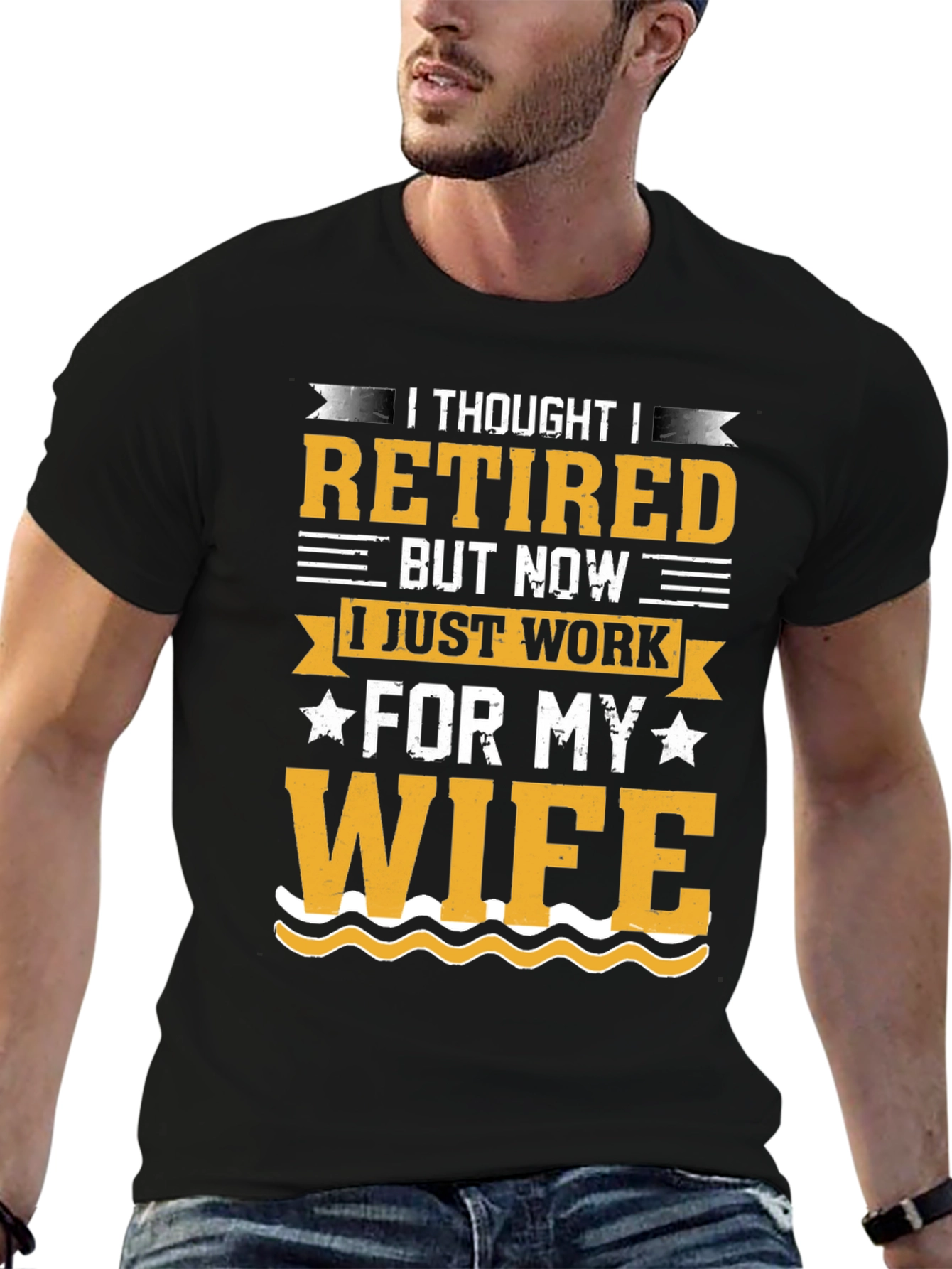 Black Retired But Now I Work For My Wife T-Shirt view 6