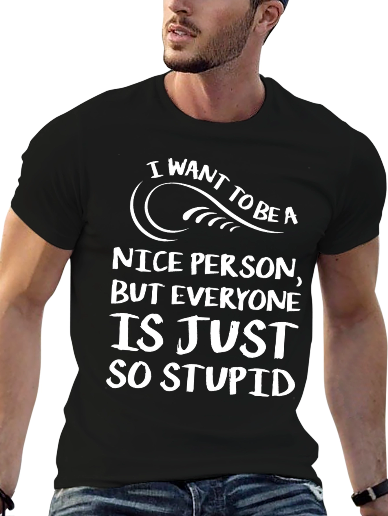 Black Funny "I Want To Be A Nice Person" Black Graphic Tee view 6