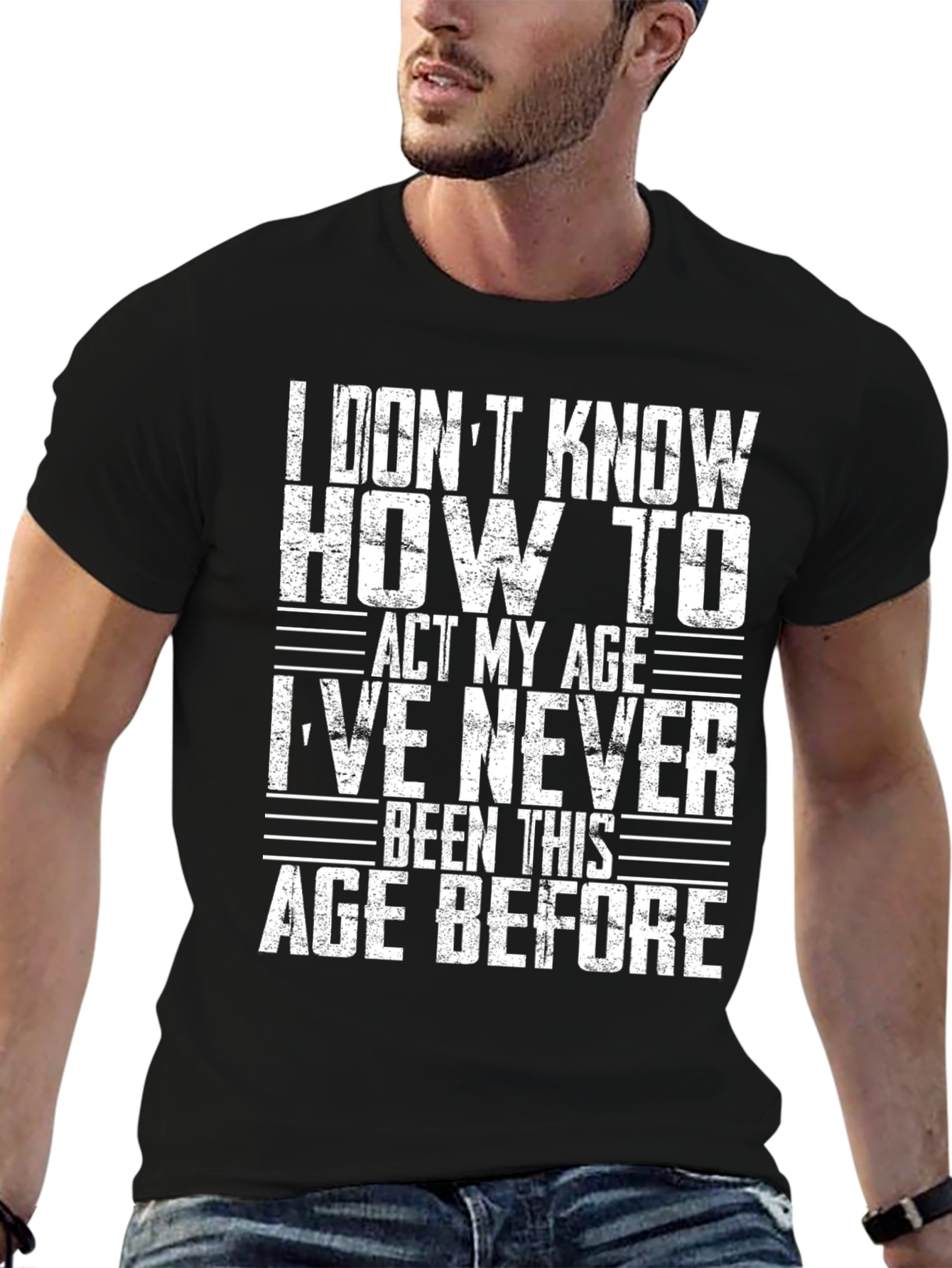 Black Funny Age T-Shirt - I Don't Know How to Act view 6