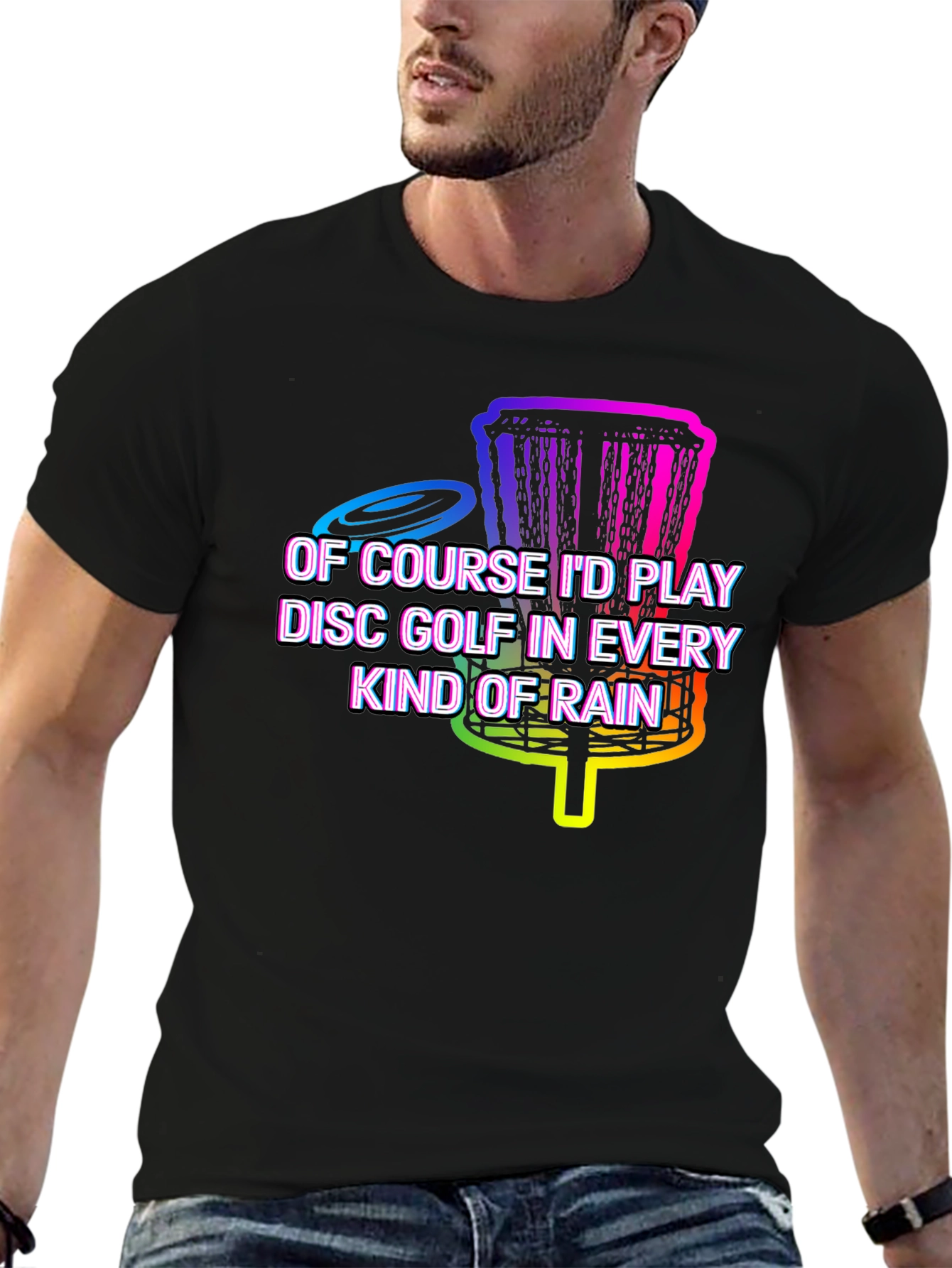 Black Disc Golf in Every Kind of Rain Graphic Tee view 6