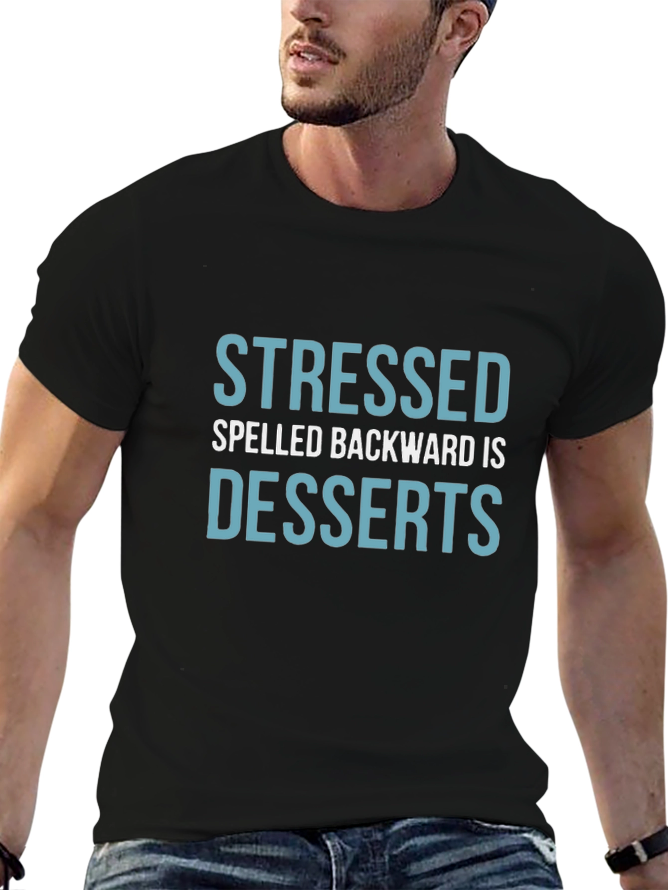 Black Stressed Spelled Backward is Desserts T-Shirt view 6