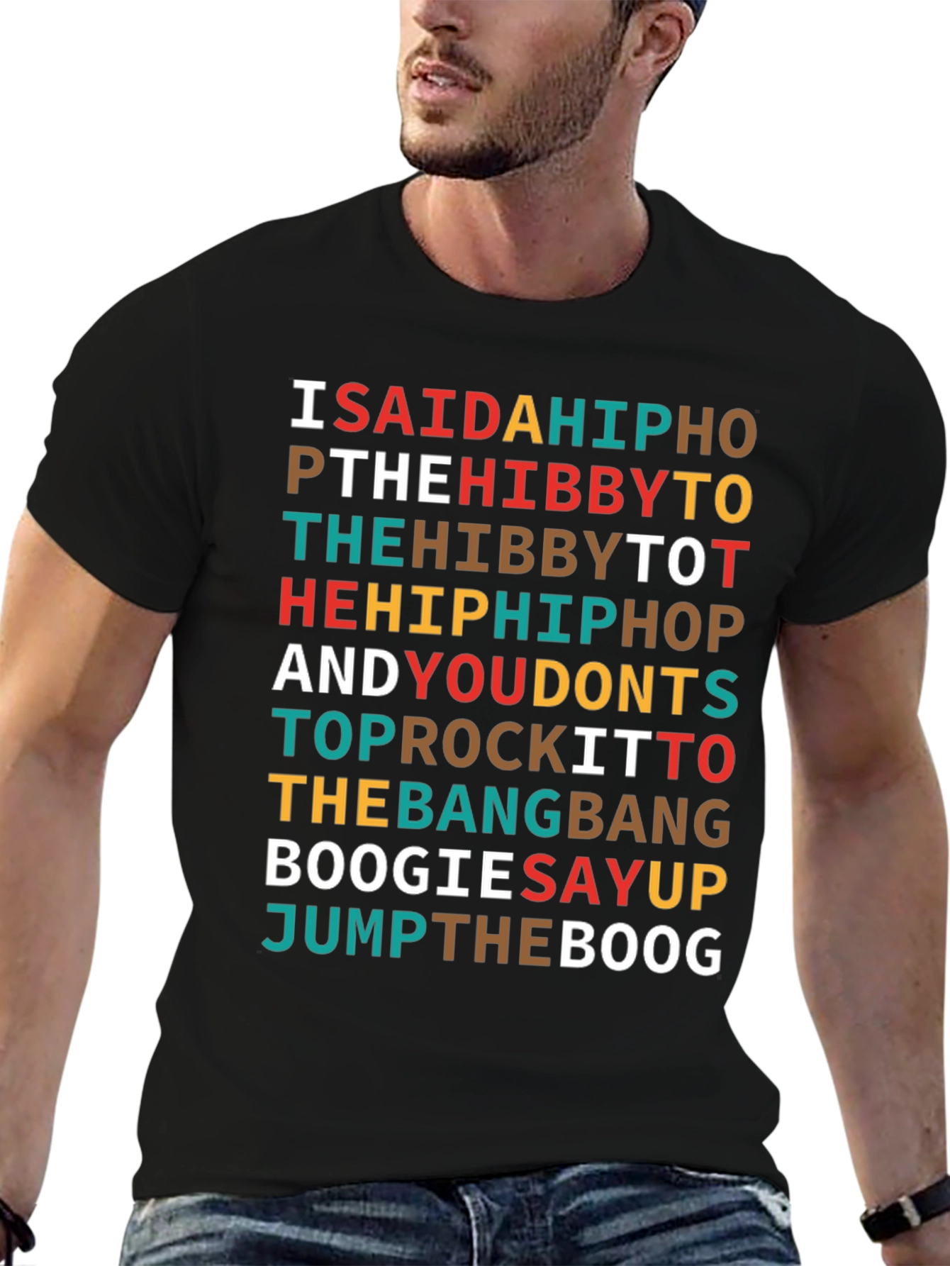 Black I Said a Hip Hop T-Shirt view 6