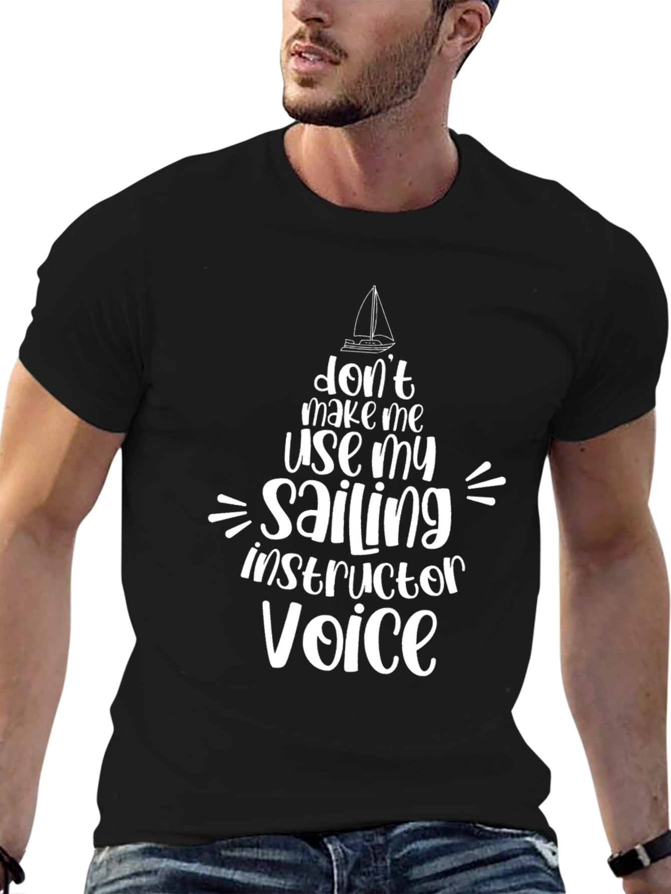 Sailing Instructor Voice T-Shirt - Funny Boat Lover Tee - 6