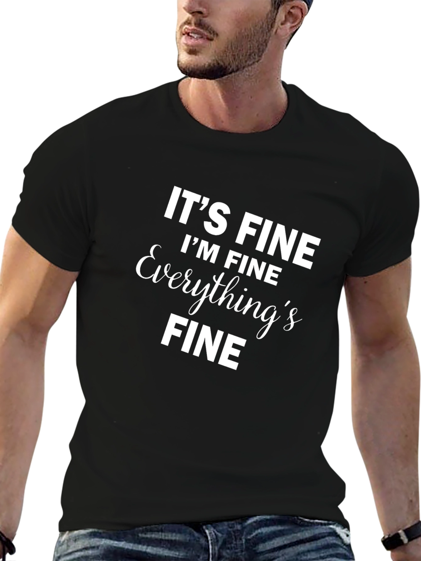Black It's Fine I'm Fine T-Shirt Black Novelty Slogan view 6