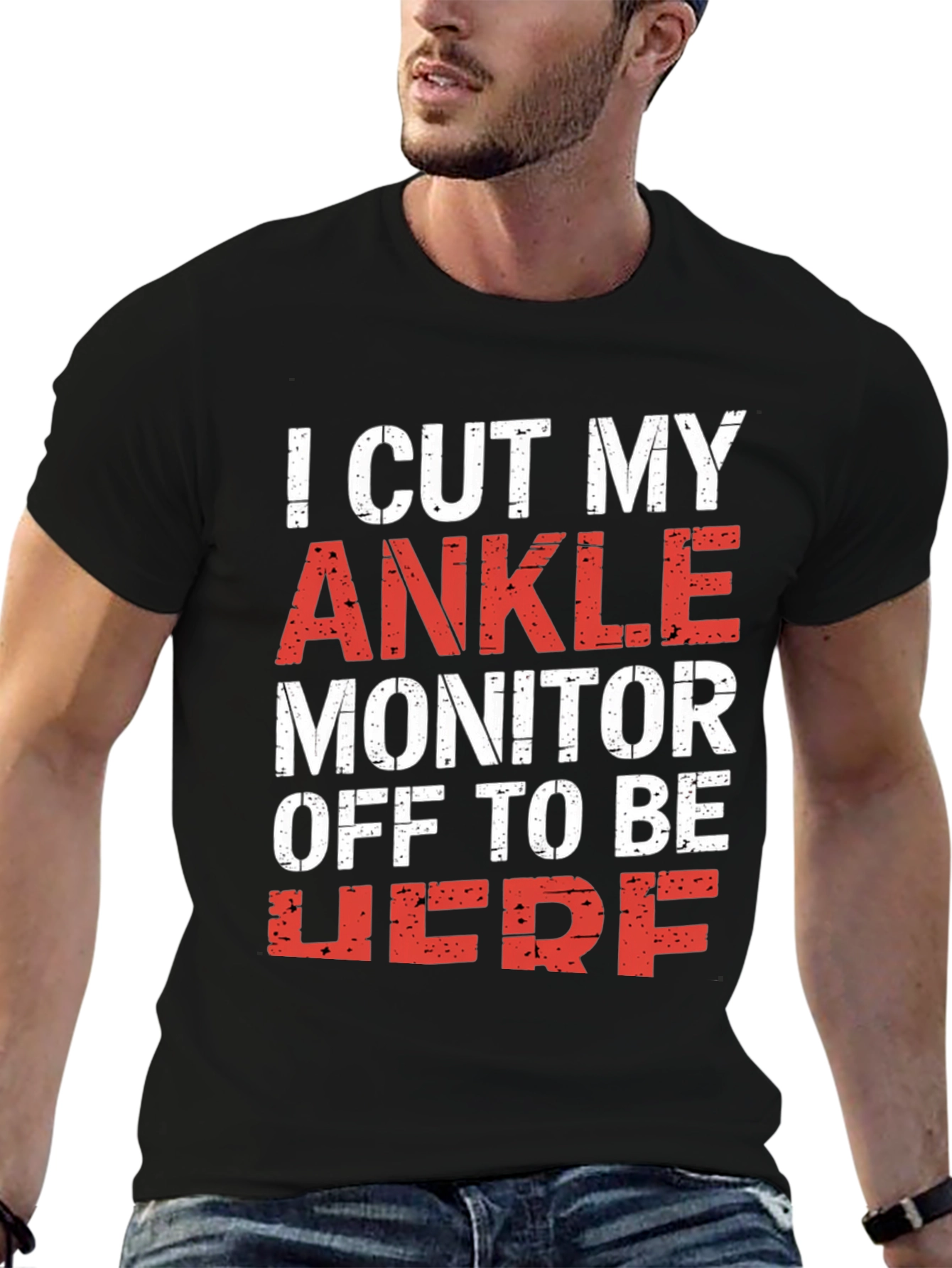 Black I Cut My Ankle Monitor Off T-Shirt view 6