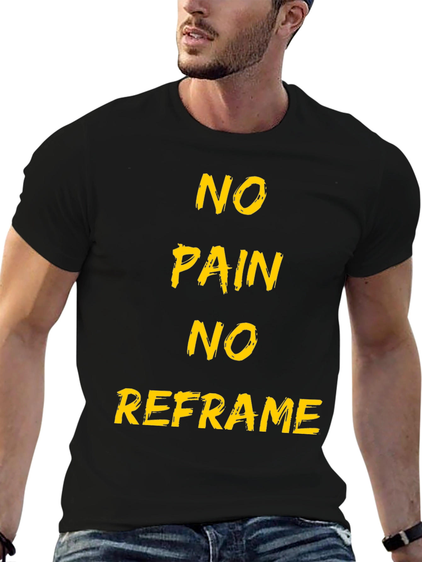 Black No Pain No Reframe Black T-Shirt view 6