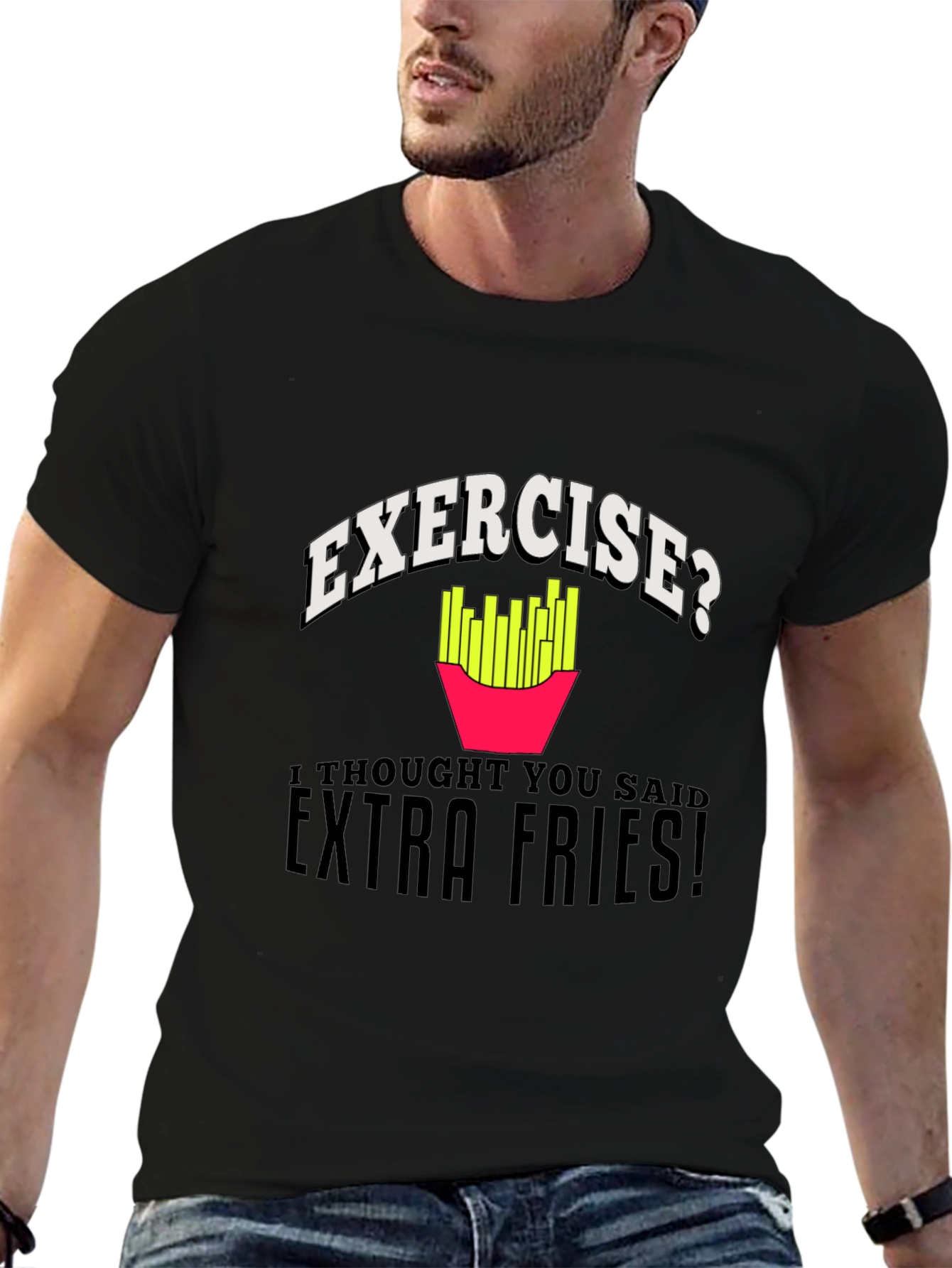Exercise? Extra Fries! Graphic T-Shirt - 6