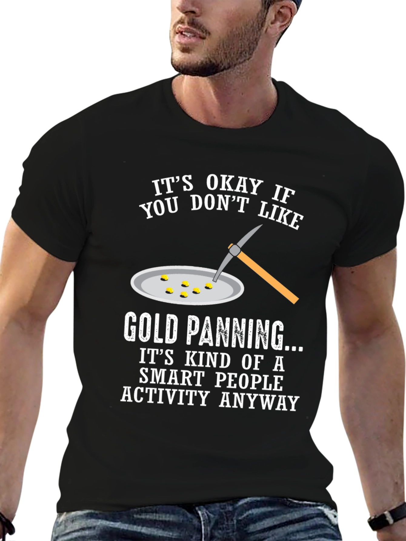 Black Gold Panning Smart People T-Shirt view 6