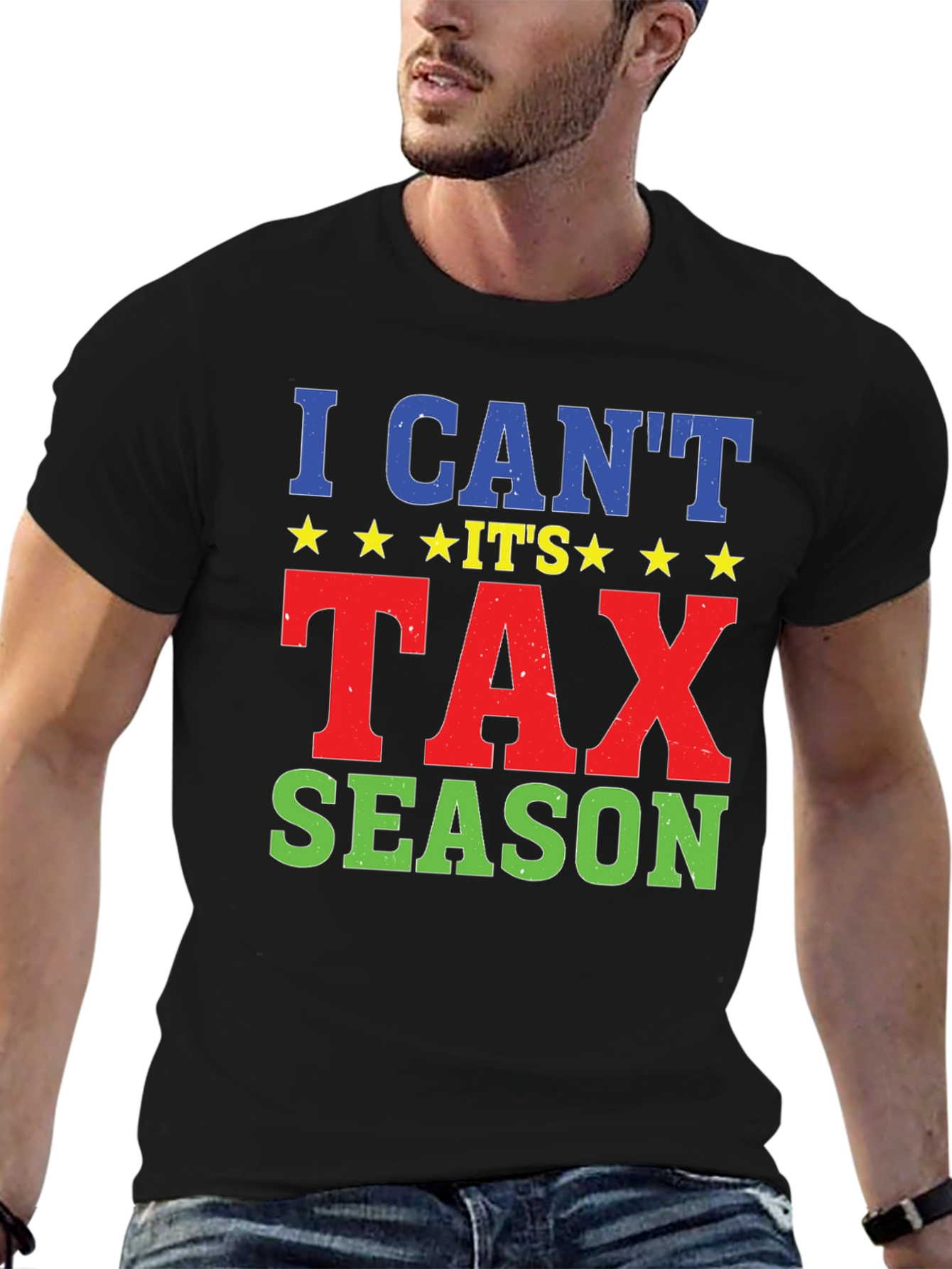Black Funny I Can't It's Tax Season Graphic Tee view 6