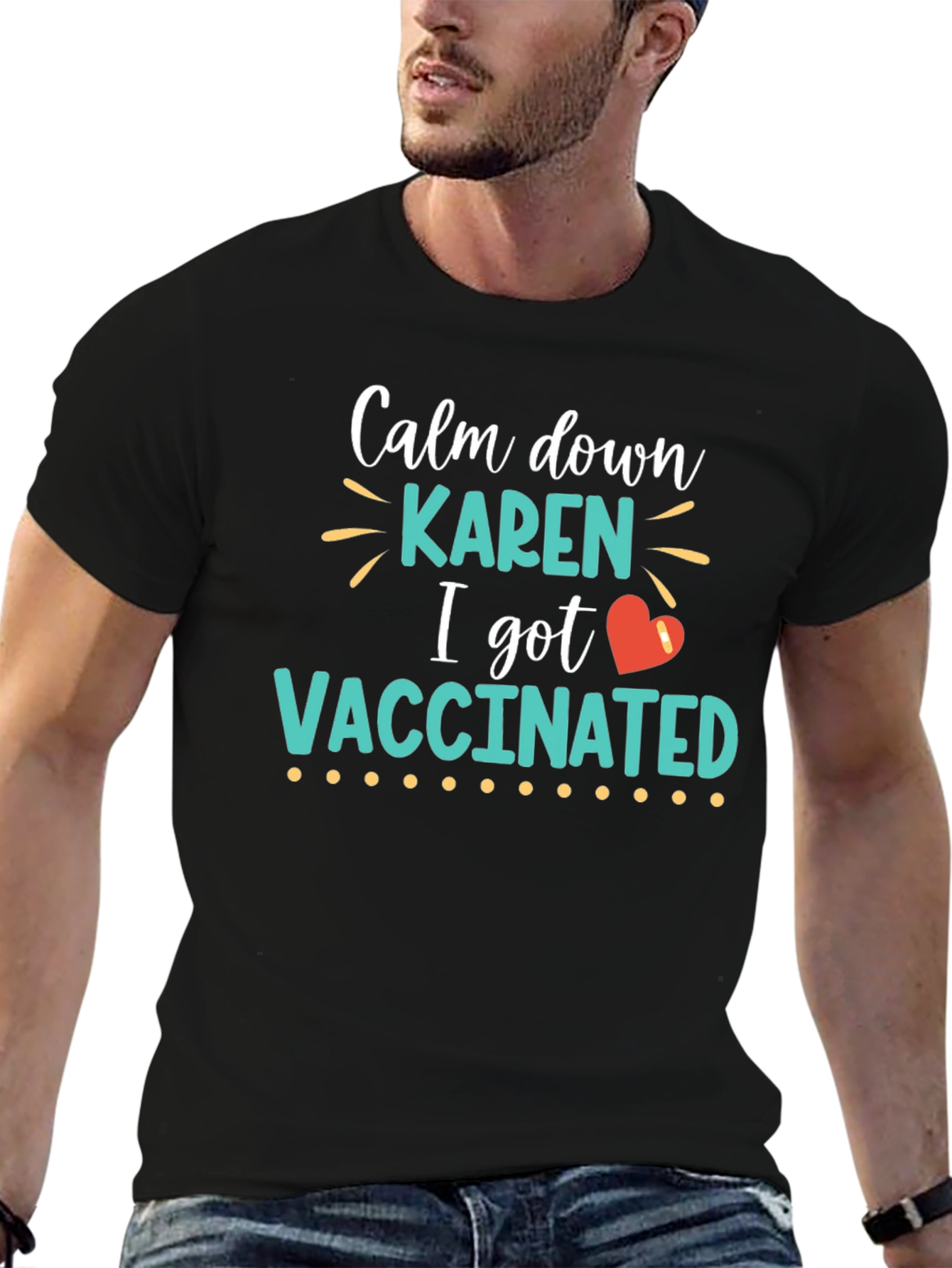 Black Calm Down Karen I Got Vaccinated T-Shirt view 6