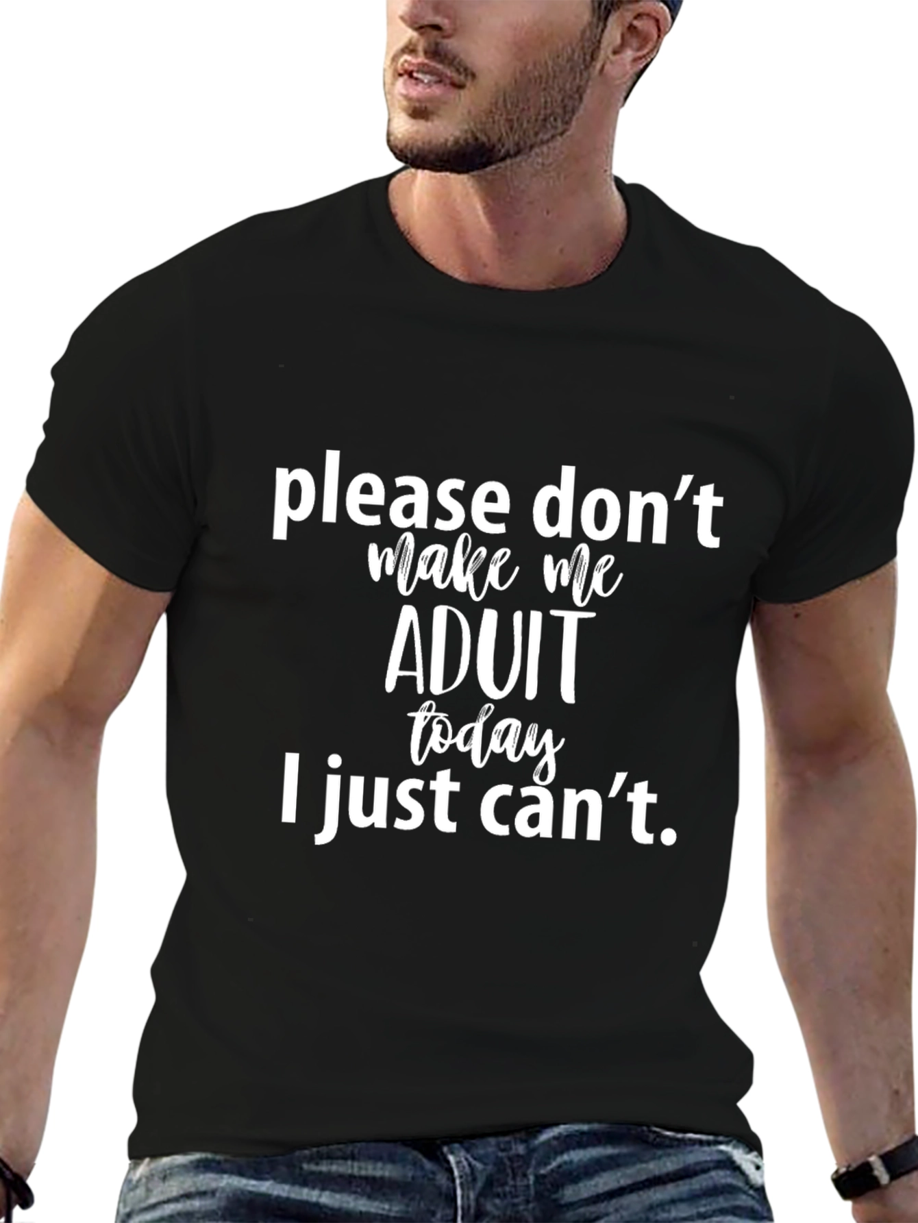 Black Funny Adulting Graphic Tee - "Please Don't Make Me Adult Today" view 6