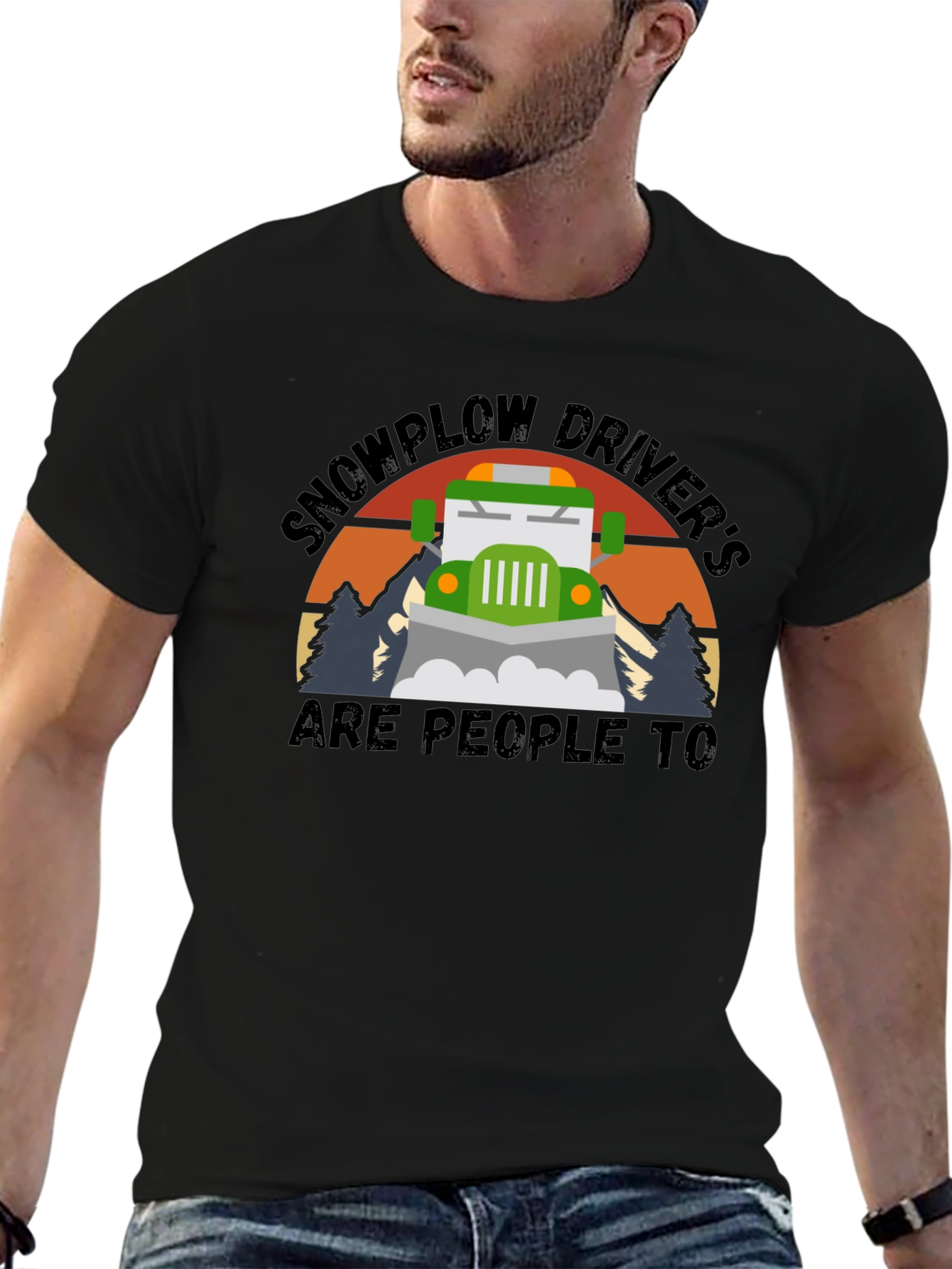 Black Snowplow Driver's Are People Too T-Shirt view 6