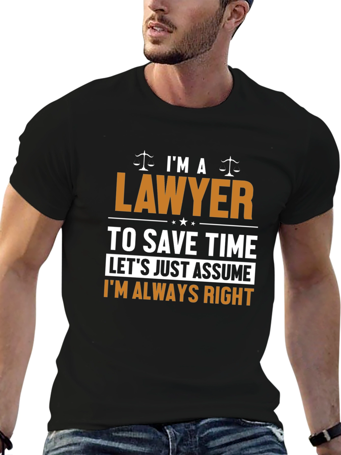 Black I'm a Lawyer Funny T-Shirt - Assume I'm Always Right view 6