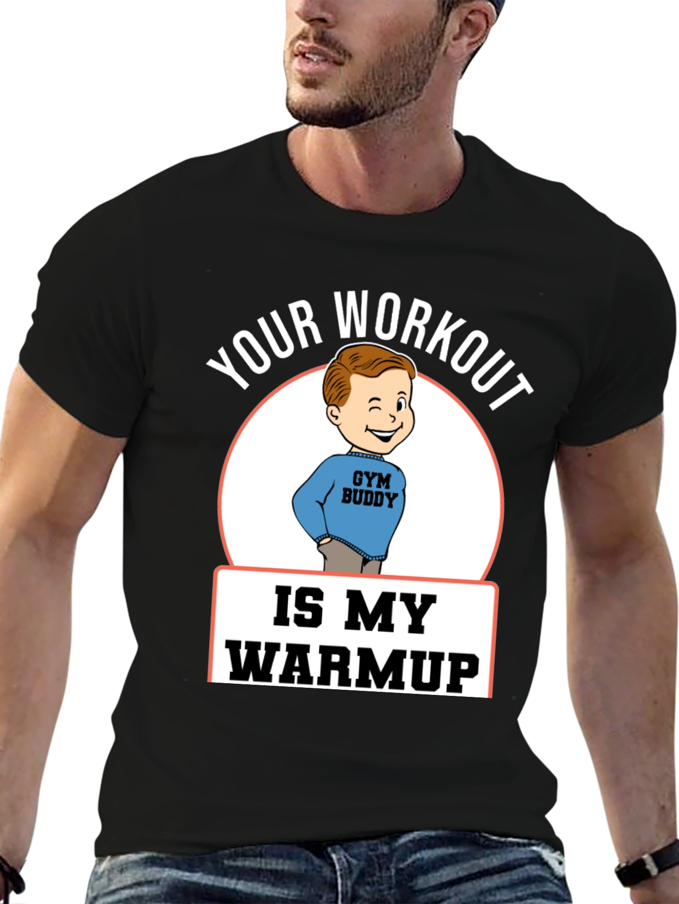 Black Your Workout is My Warmup Gym Buddy T-Shirt view 6