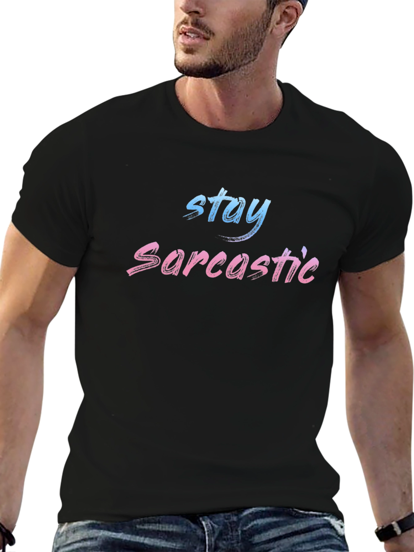 Black Stay Sarcastic Black T-Shirt view 6