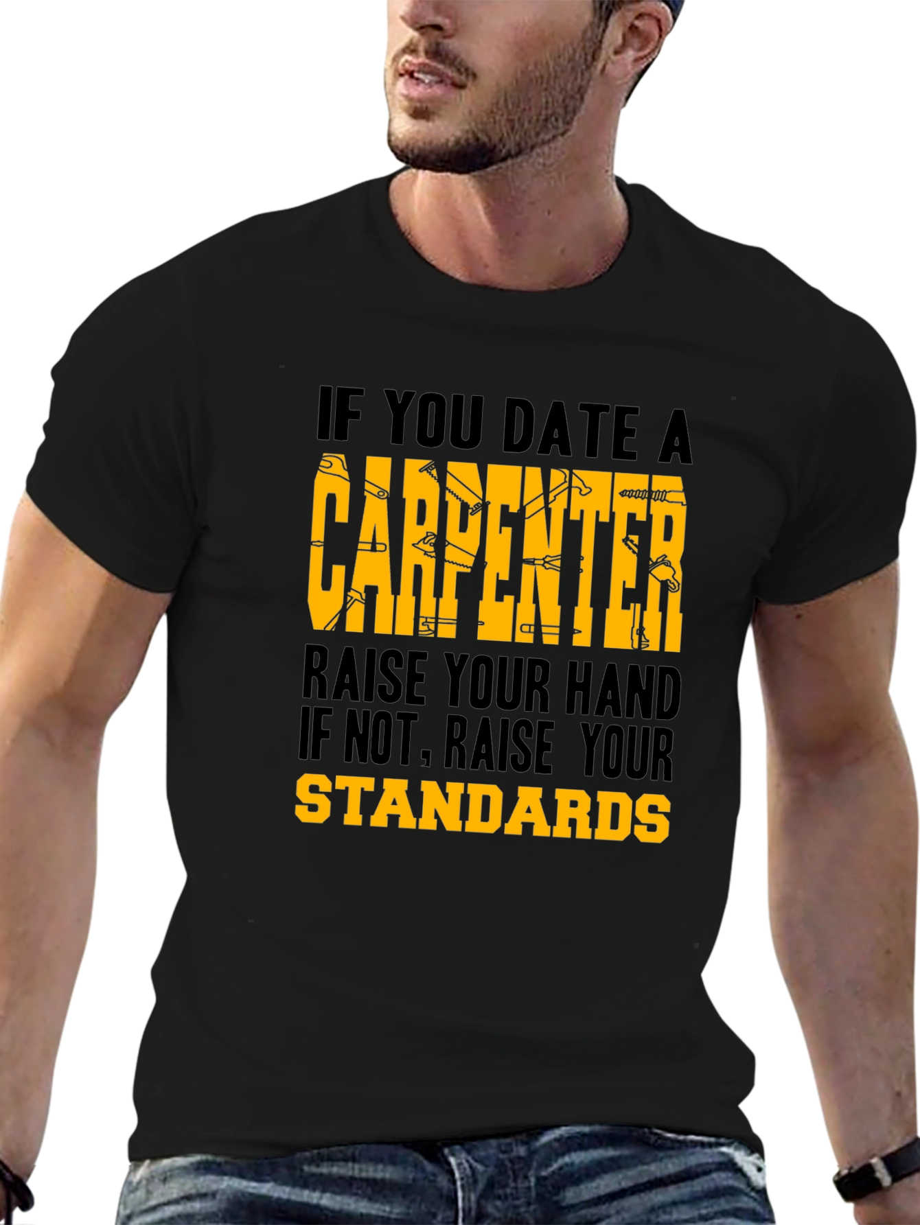 Black Carpenter Humor Graphic Tee - 'Raise Your Standards' Shirt view 6