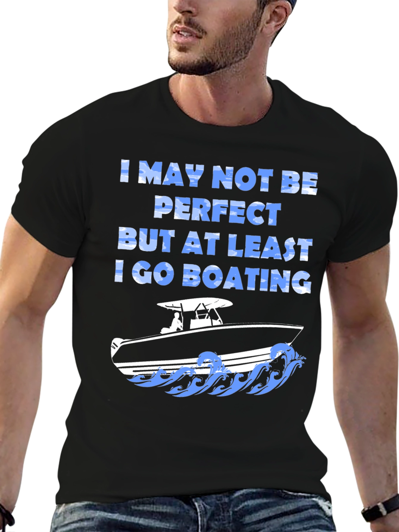 Black Boating Humor T-Shirt - "I May Not Be Perfect" view 6