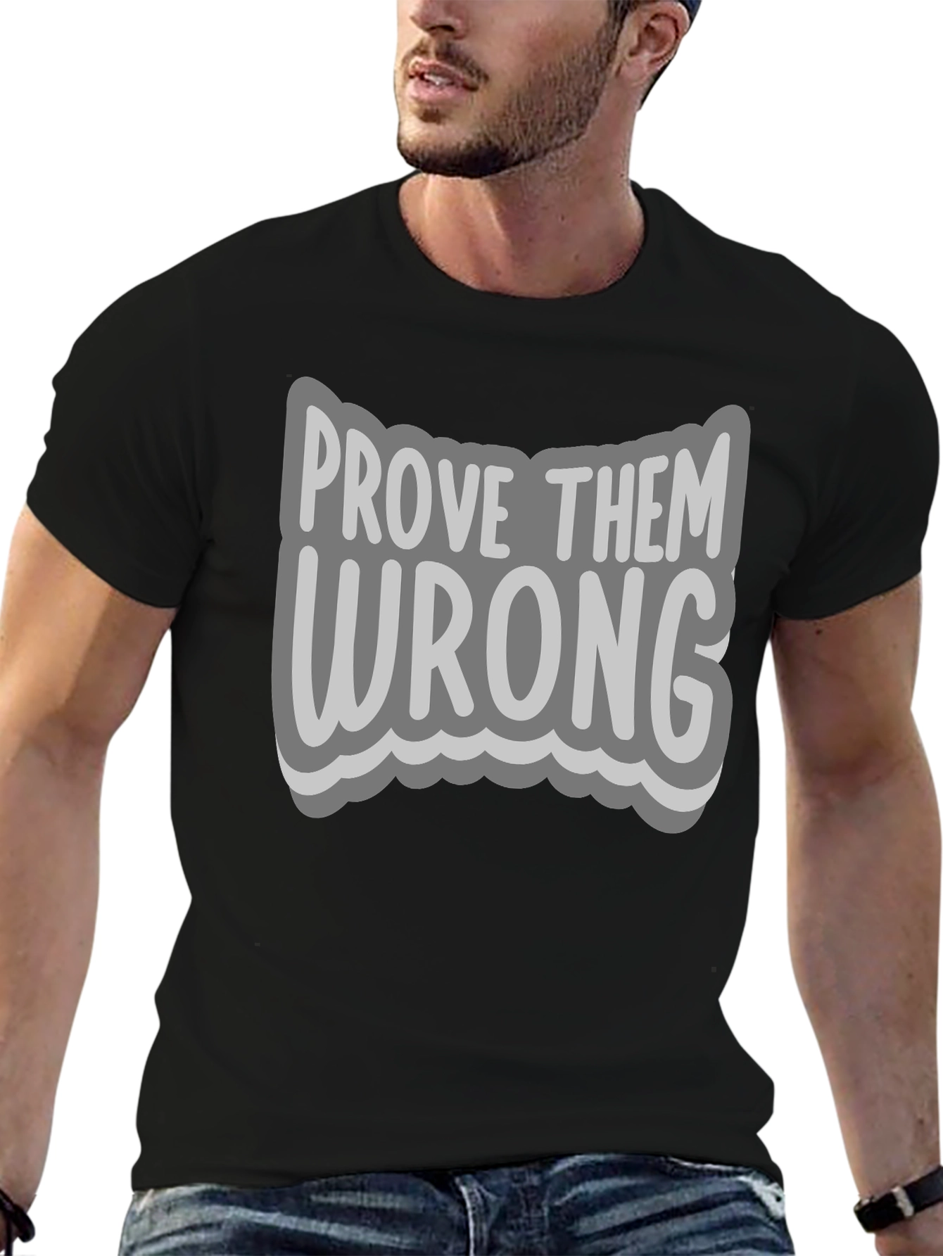 Black Prove Them Wrong Graphic Tee - Motivational T-Shirt view 6