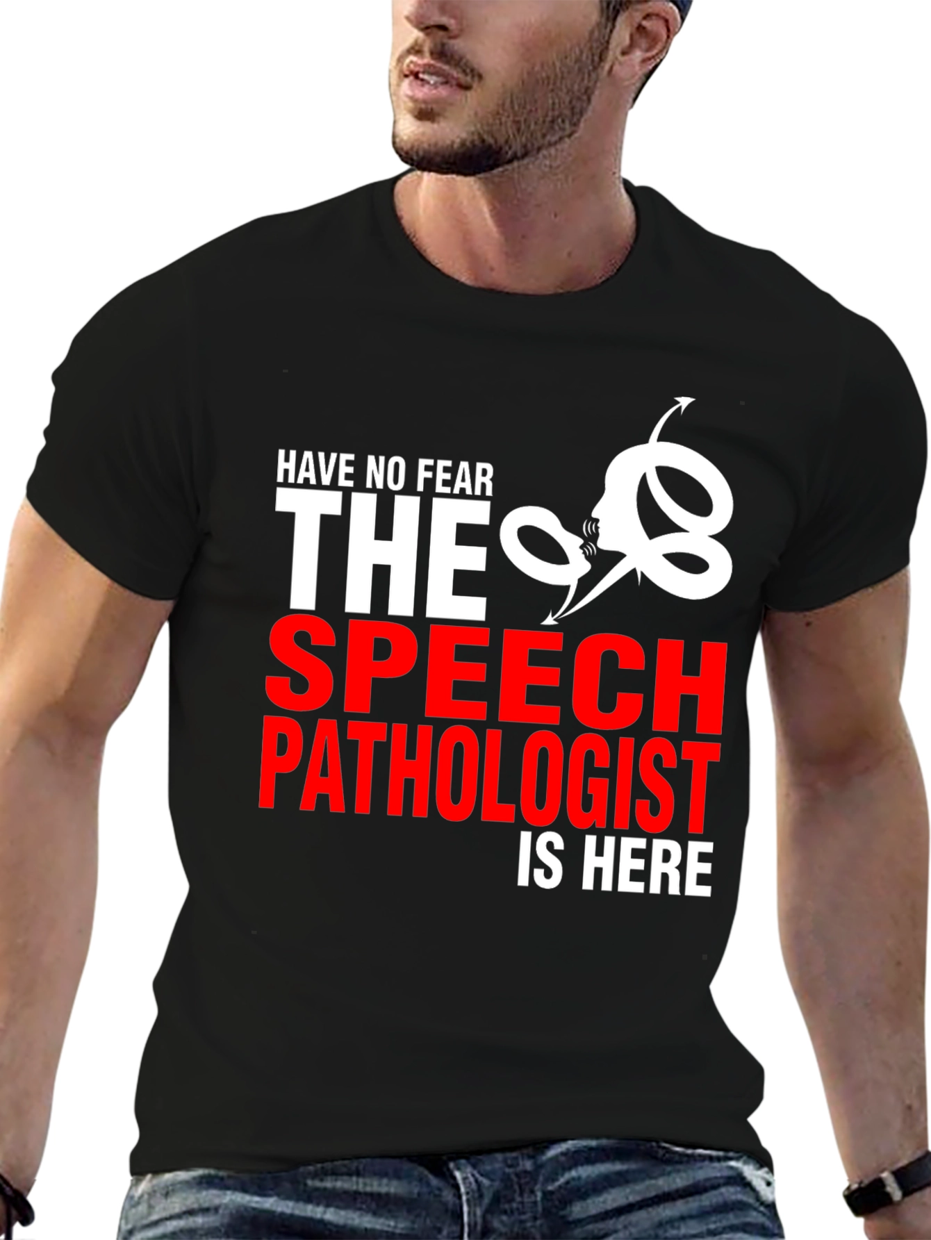 Black Speech Pathologist T-Shirt - Have No Fear! view 6