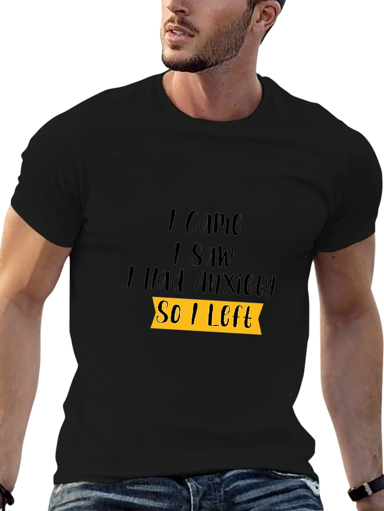Black Anxiety Tee: I Came I Saw I Had Anxiety So I Left view 6