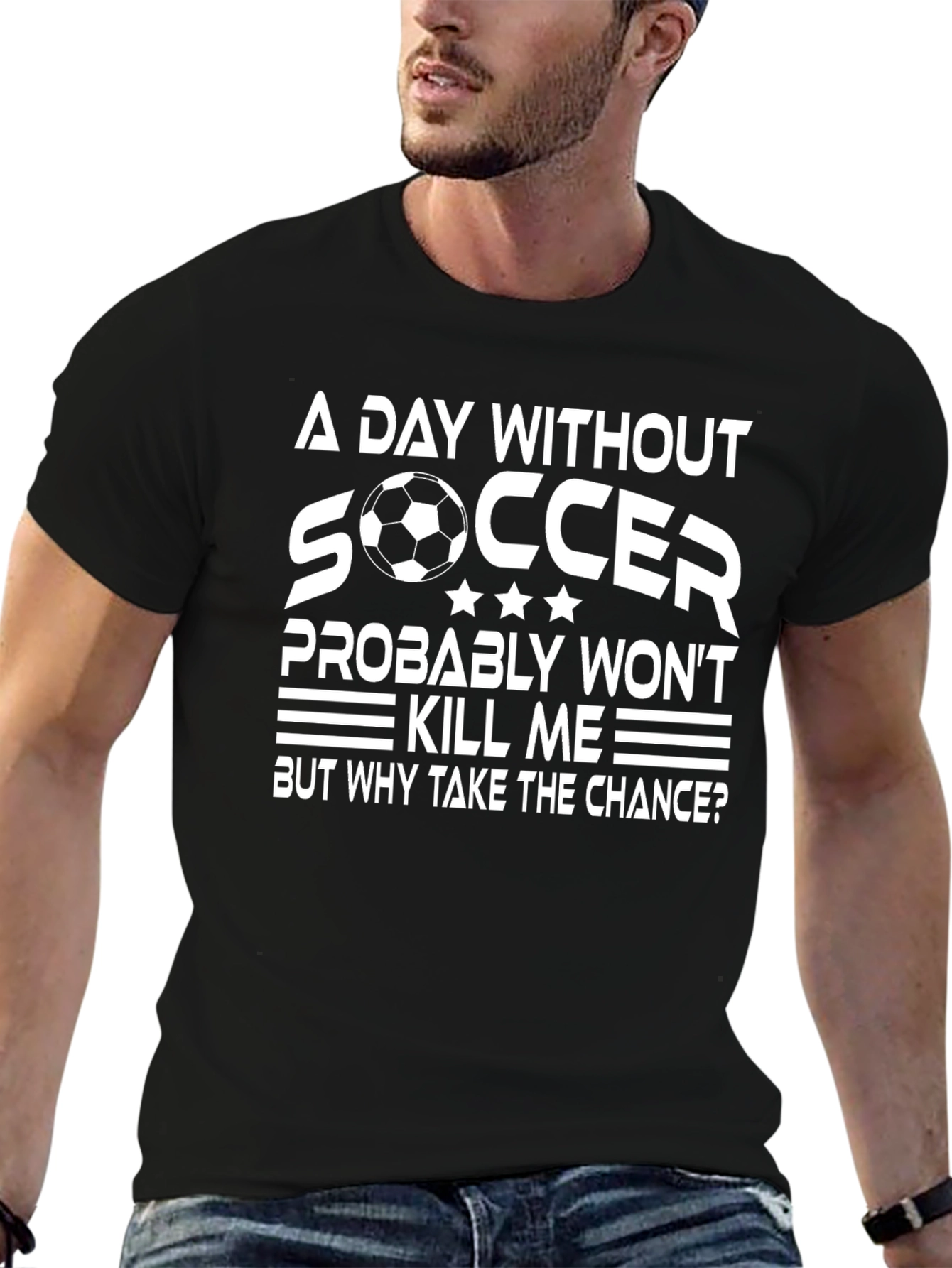 Black Funny Soccer T-Shirt: "A Day Without Soccer" view 6