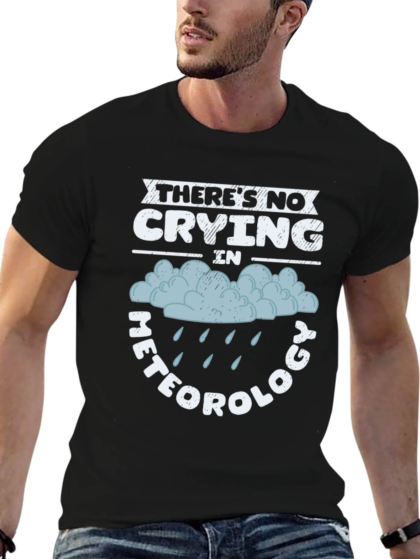 Black There's No Crying In Meteorology Funny T-Shirt view 6