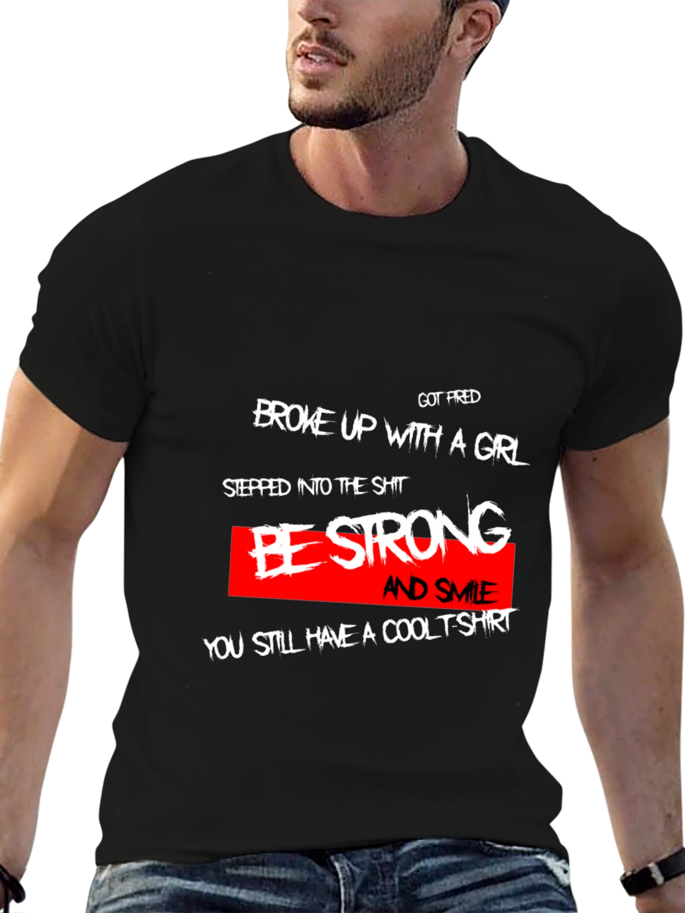 Black Be Strong Cool T-Shirt Funny Sarcastic Humor Tee view 6