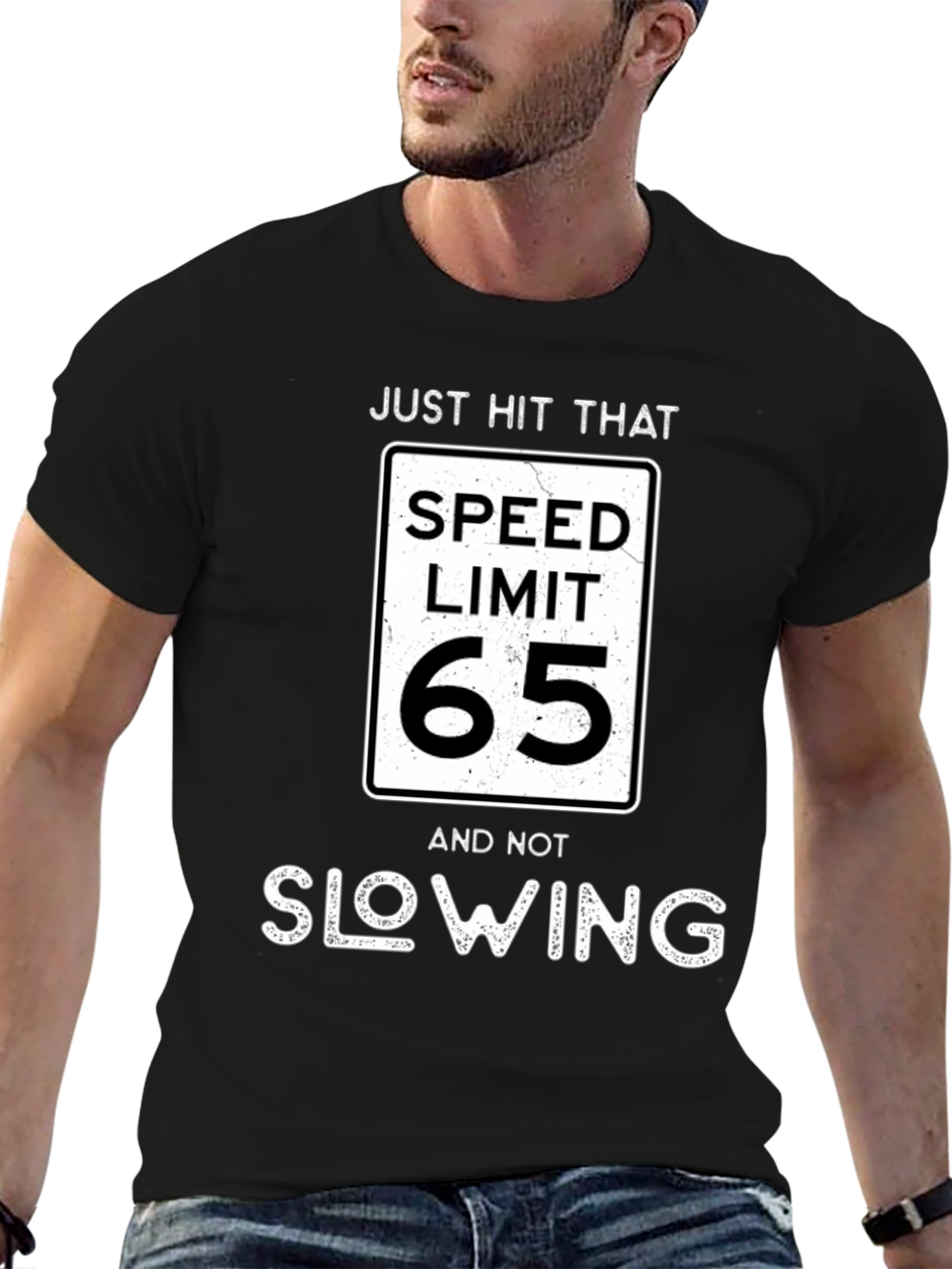 Black Just Hit That Speed Limit 65 T-Shirt view 6
