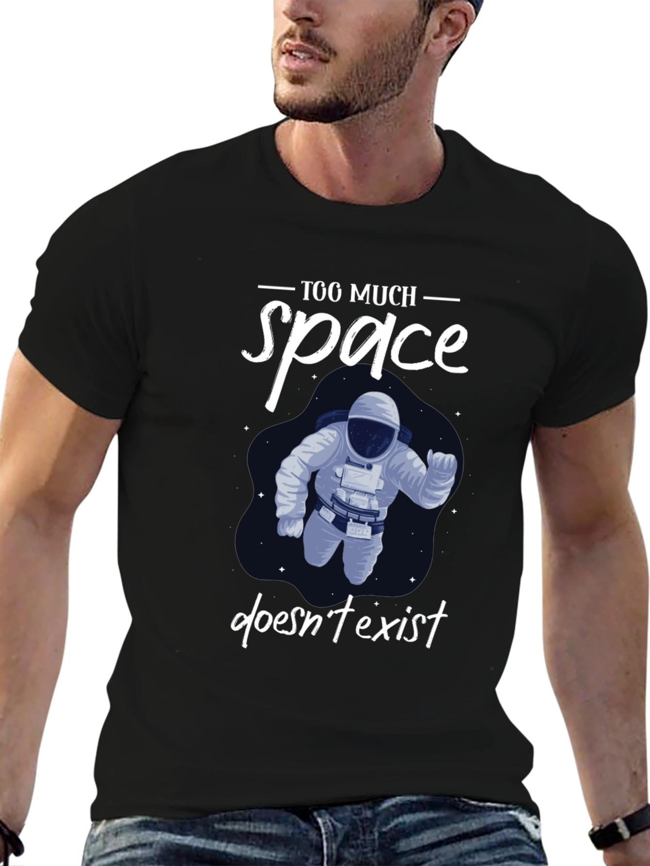 Black Too Much Space Doesn't Exist T-Shirt view 6