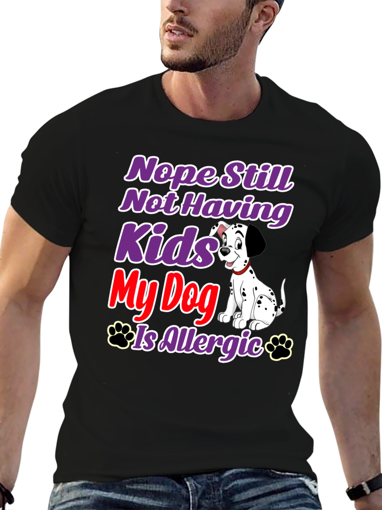 Black Nope Still Not Having Kids, My Dog Is Allergic T-Shirt view 6